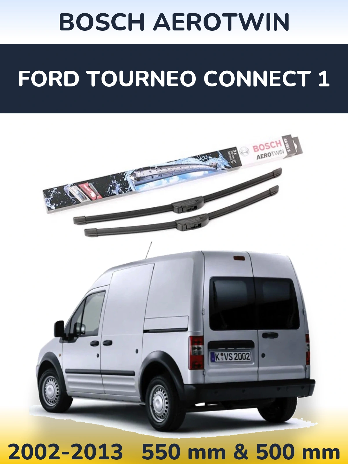 Комплект передних дворников BOSCH AeroTwin 550 & 500 мм для Ford Tourneo Connect 1 2002-2013