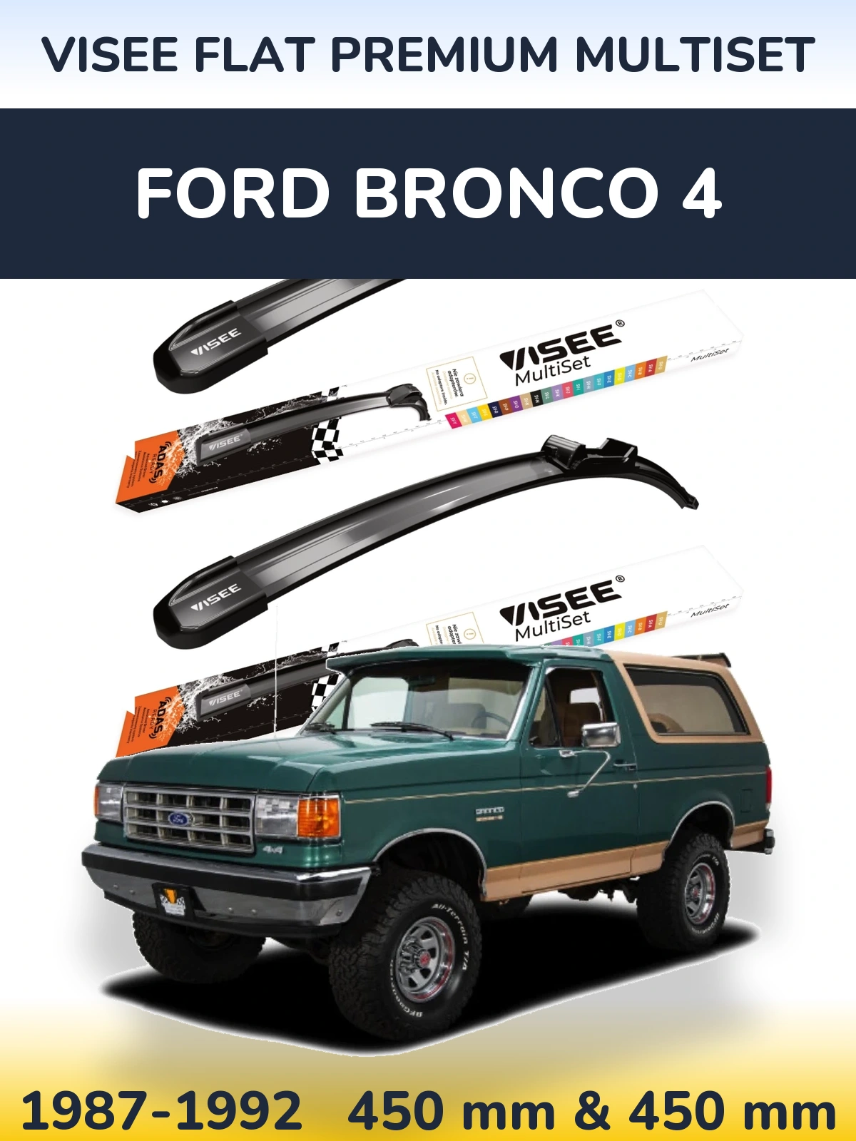 Front wiper blade set VISEE FLAT PREMIUM MultiSet 450 & 450 mm for Ford Bronco 4 1987-1992