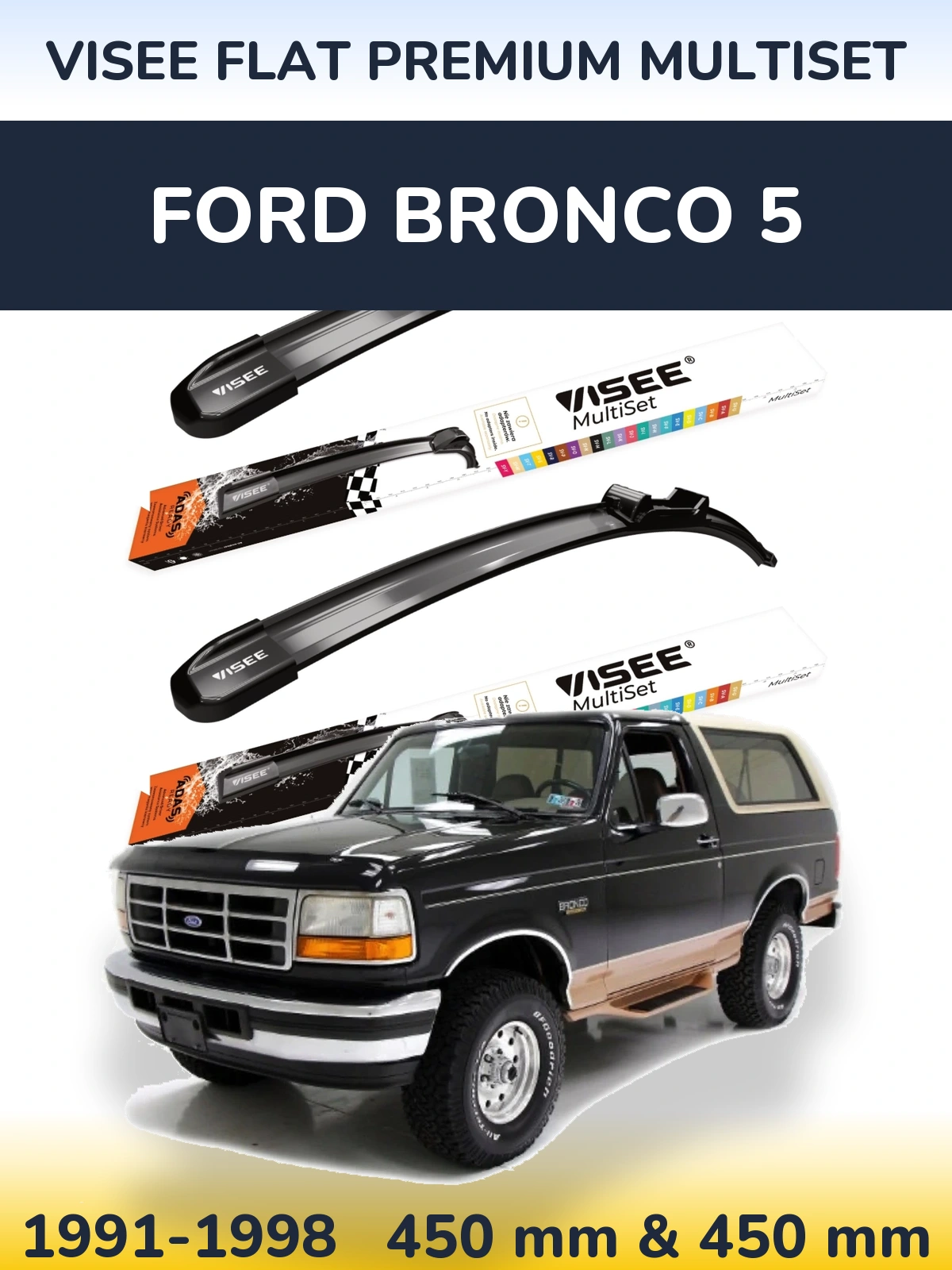 Front wiper blade set VISEE FLAT PREMIUM MultiSet 450 & 450 mm for Ford Bronco 5 1991-1998