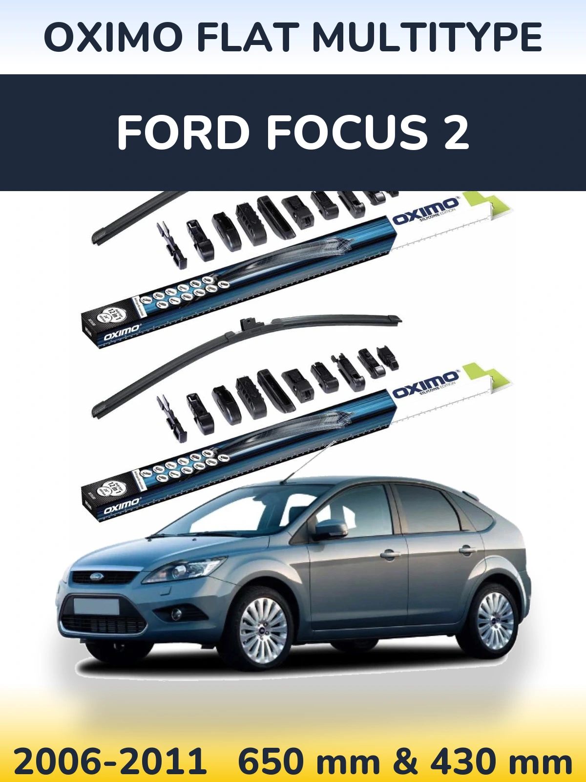 Front wiper blade set Oximo Flat MultiTüüpe 650 & 430 mm for Ford Focus 2 2006-2011