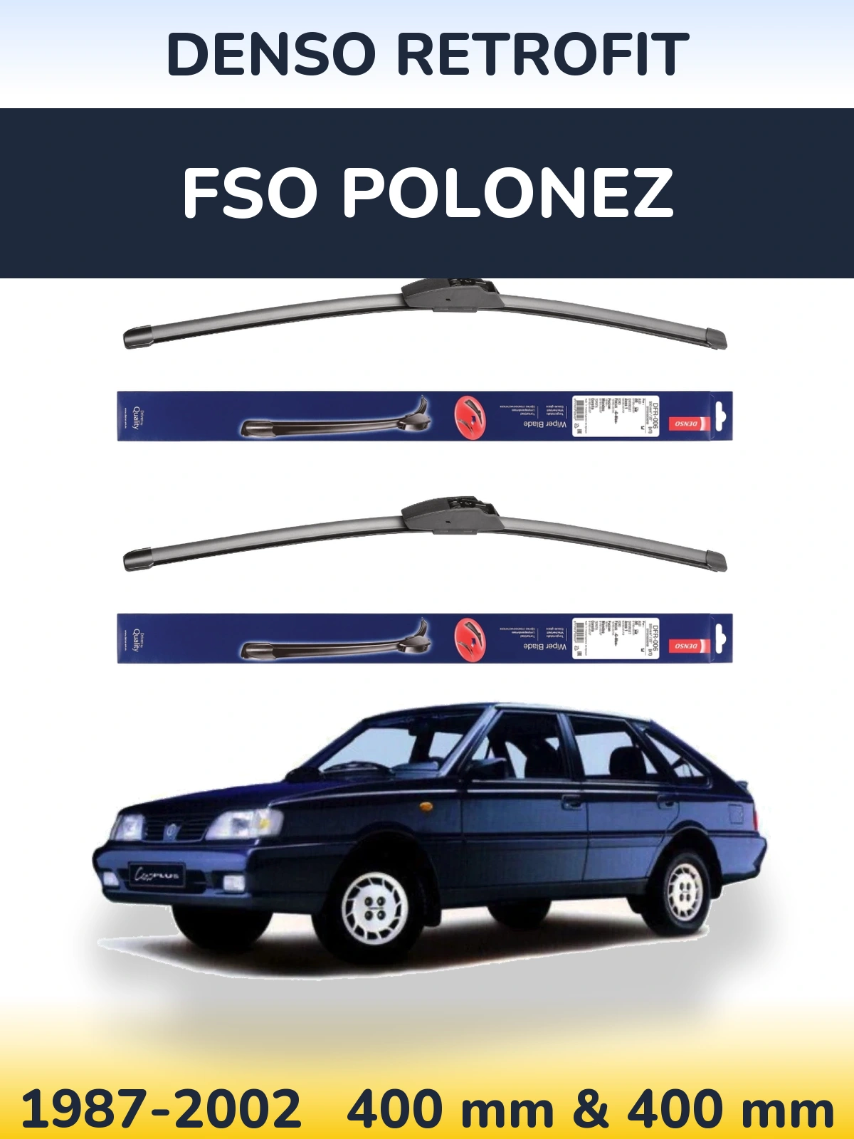 Комплект передніх щіток Denso Retrofit 400 & 400 мм для FSO Polonez 1987-2002