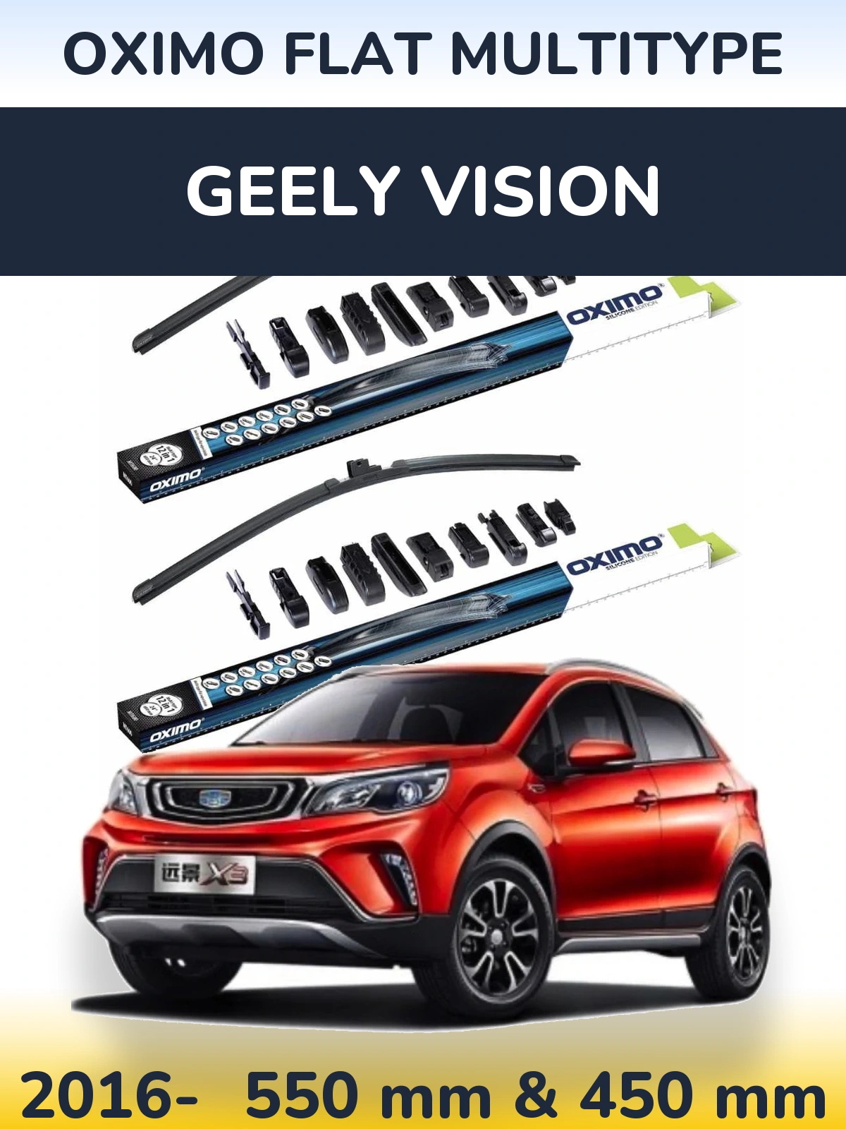 Front wiper blade set Oximo Flat MultiTüüpe 550 & 450 mm for Geely Vision 2016-2026
