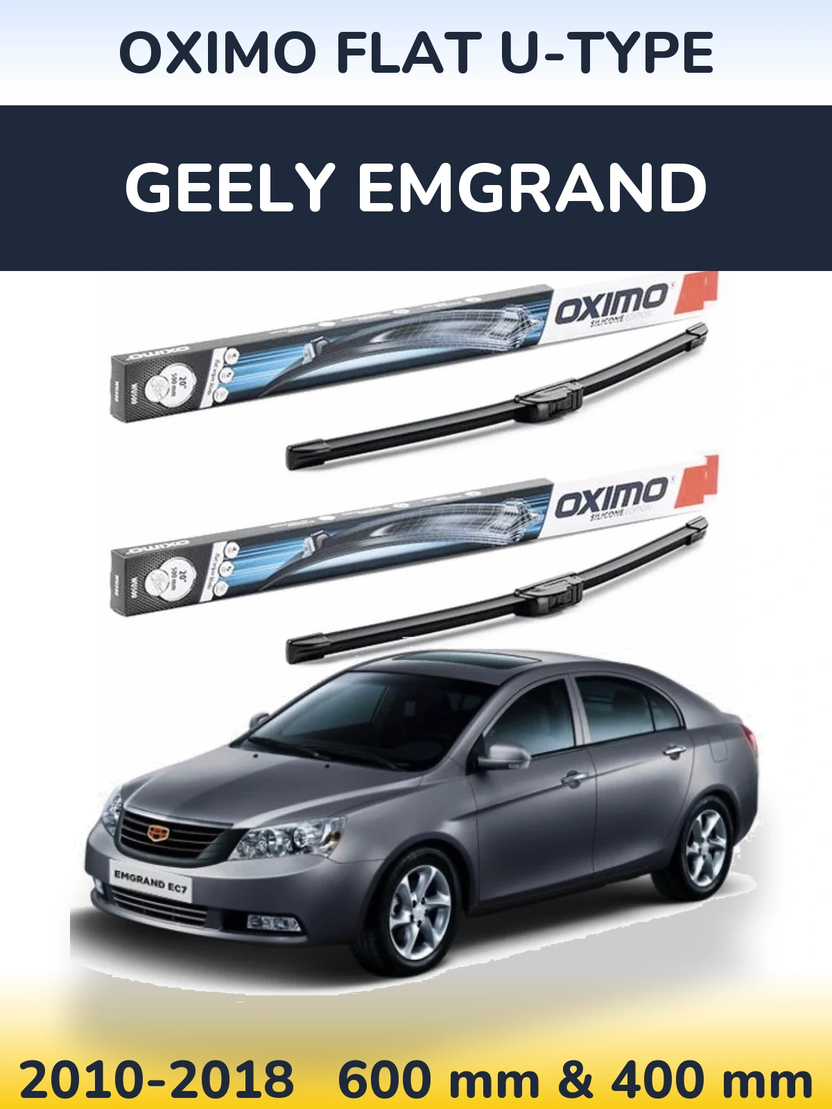Комплект передніх щіток Oximo Flat U-type 600 & 400 мм для Geely Emgrand 2010-2018