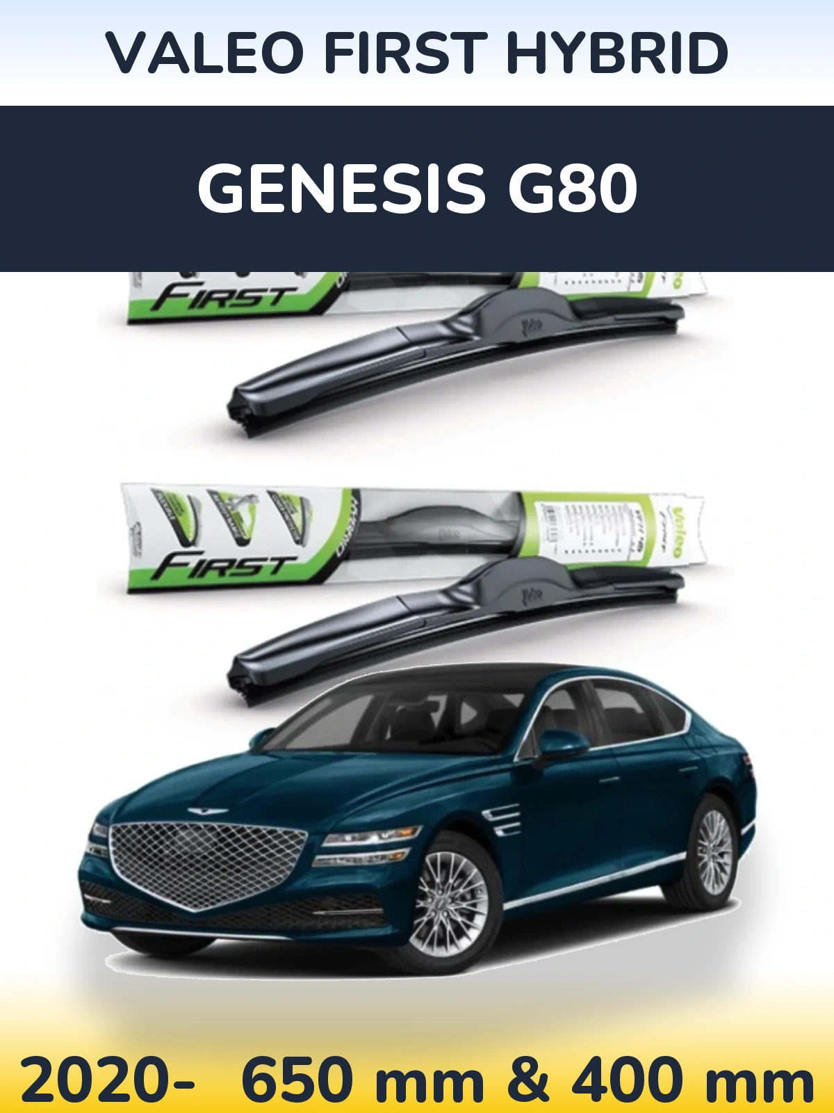 Комплект передніх щіток Valeo First Hybrid 650 & 400 мм для Genesis G80 2020-2026
