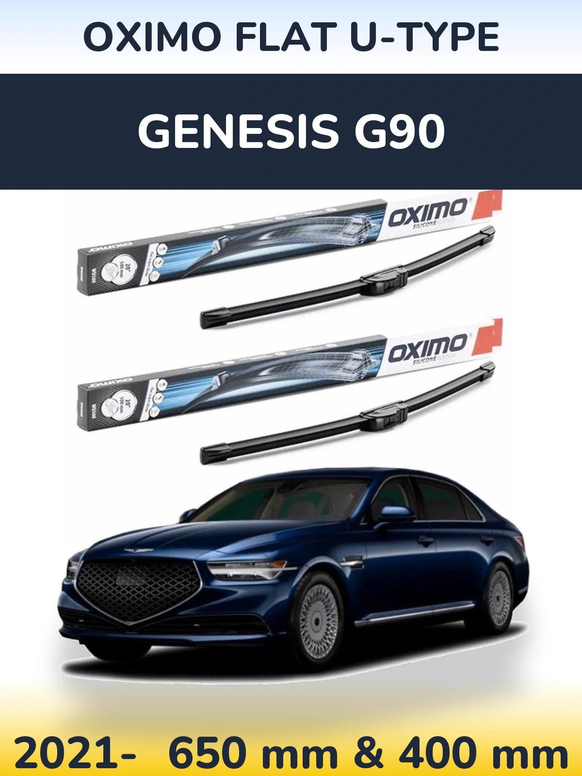 Front wiper blade set Oximo Flat U-type 650 & 400 mm for Genesis G90 2021-2026