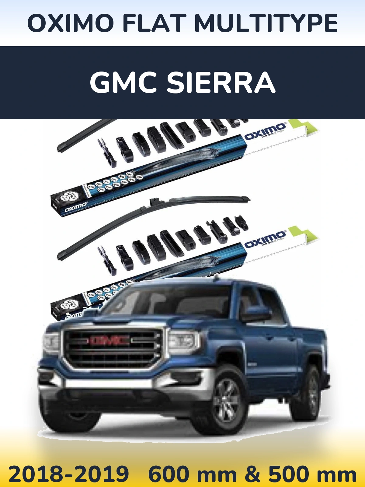Front wiper blade set Oximo Flat MultiTüüpe 600 & 500 mm for GMC Sierra 2018-2019