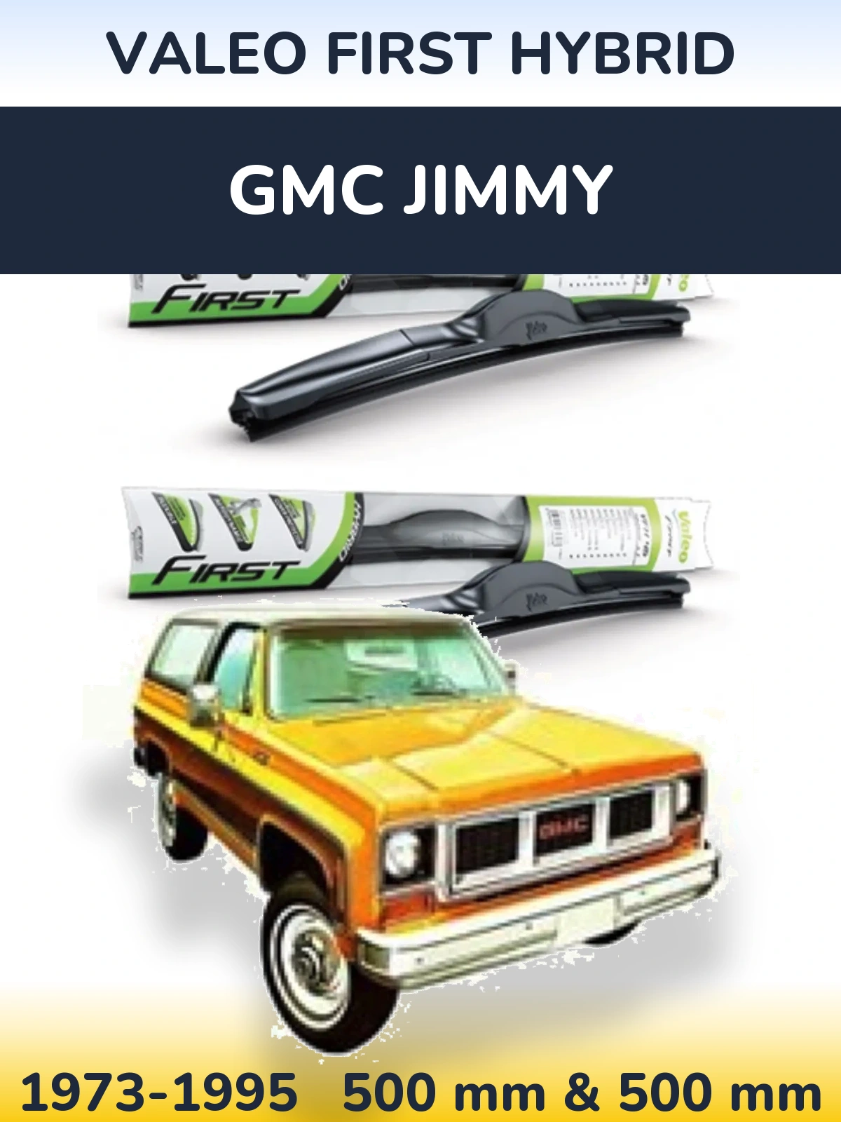 Комплект передних дворников Valeo First Hybrid 500 & 500 мм для GMC Jimmy 1973-1995