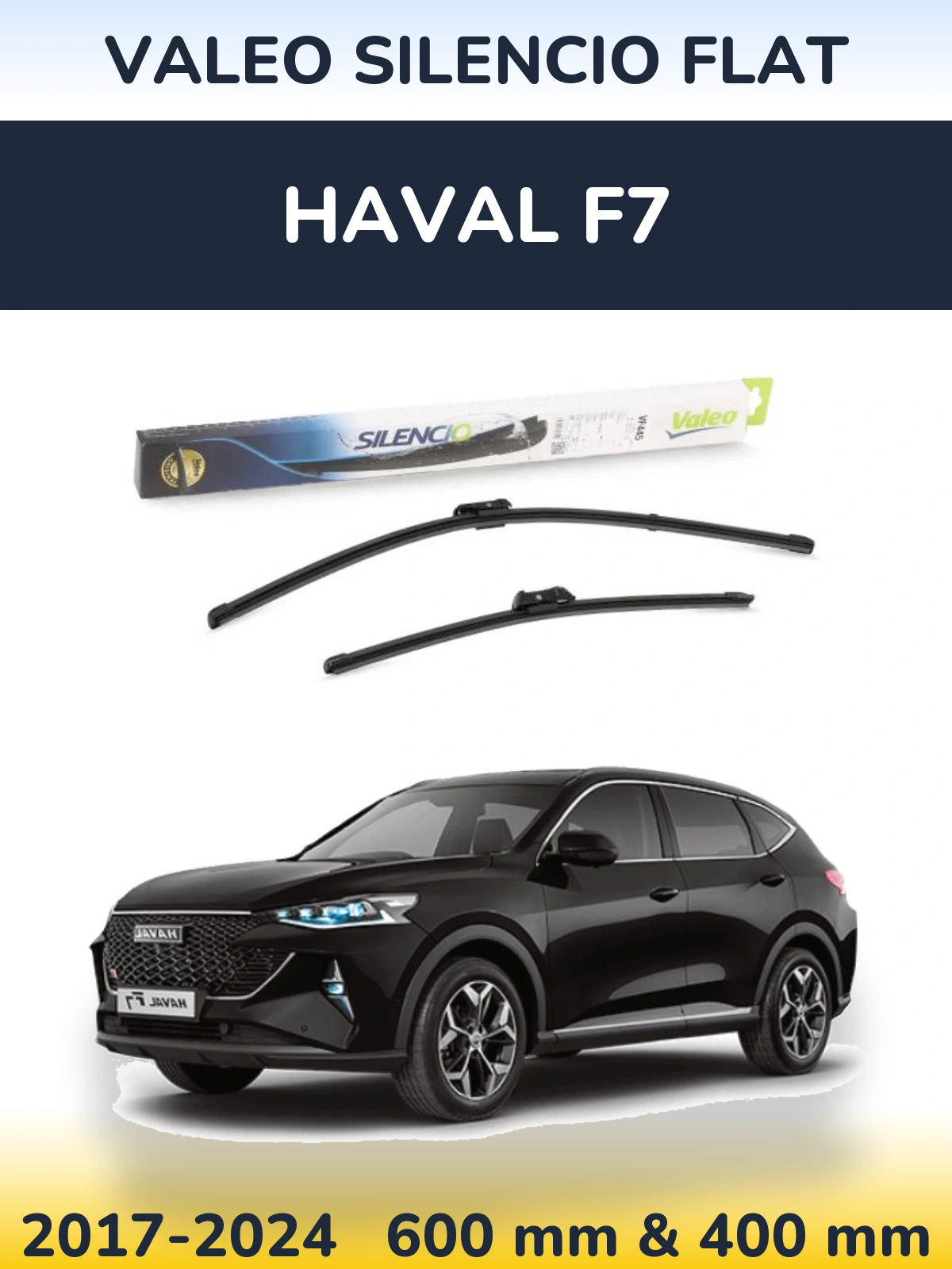 Комплект передніх щіток Valeo Silencio Flat 600 & 400 мм для Haval F7 2017-2024