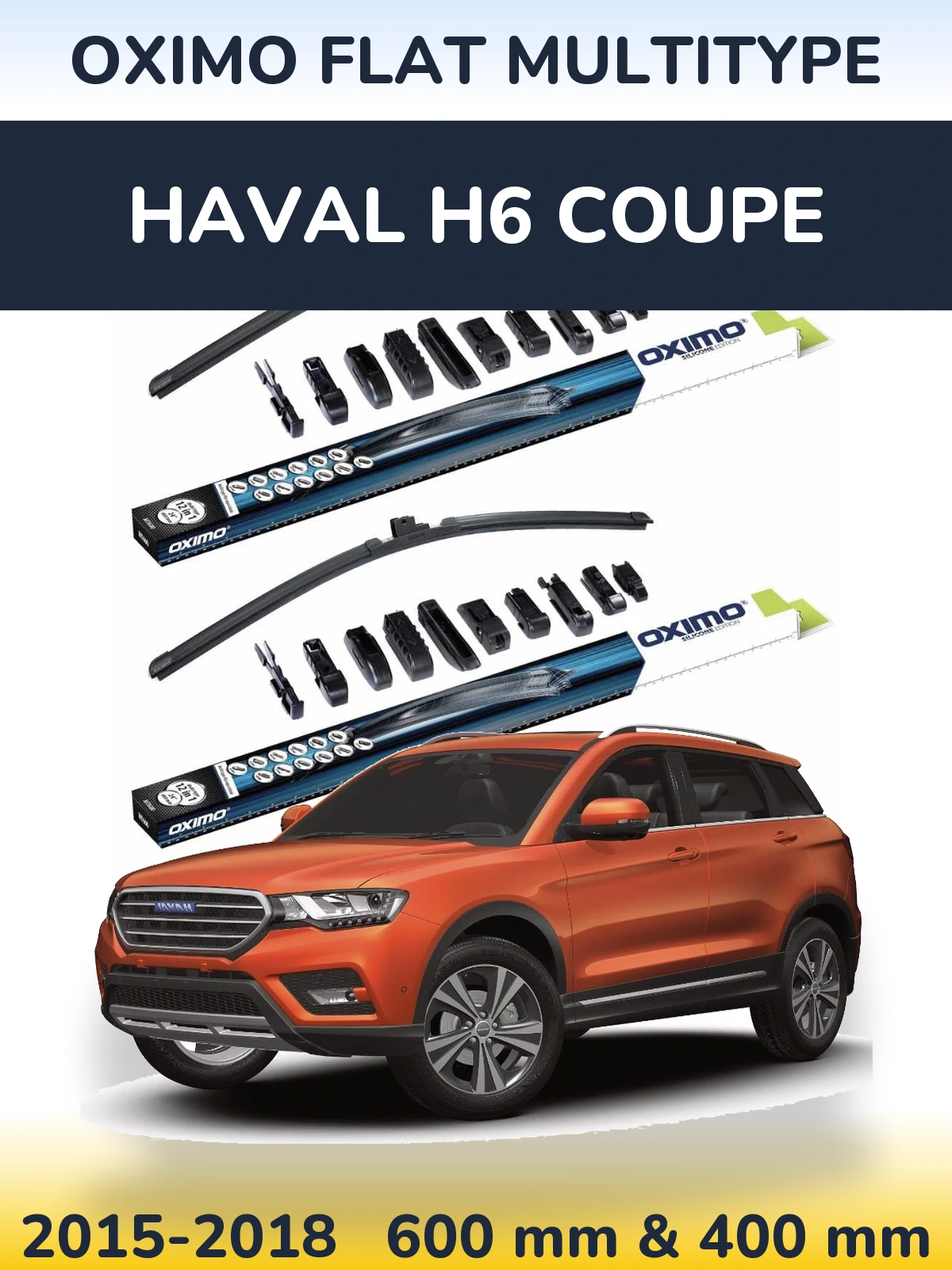Front wiper blade set Oximo Flat MultiTüüpe 600 & 400 mm for Haval H6 coupe 2015-2018
