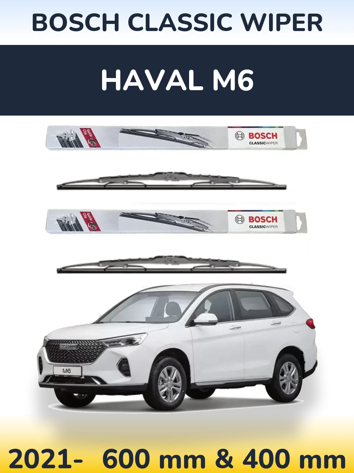 Front wiper blade set BOSCH Classic Wiper 600 & 400 mm for Haval M6 2021-2026
