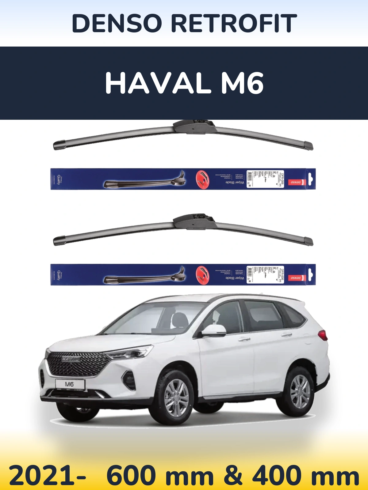 Комплект передніх щіток Denso Retrofit 600 & 400 мм для Haval M6 2021-2026