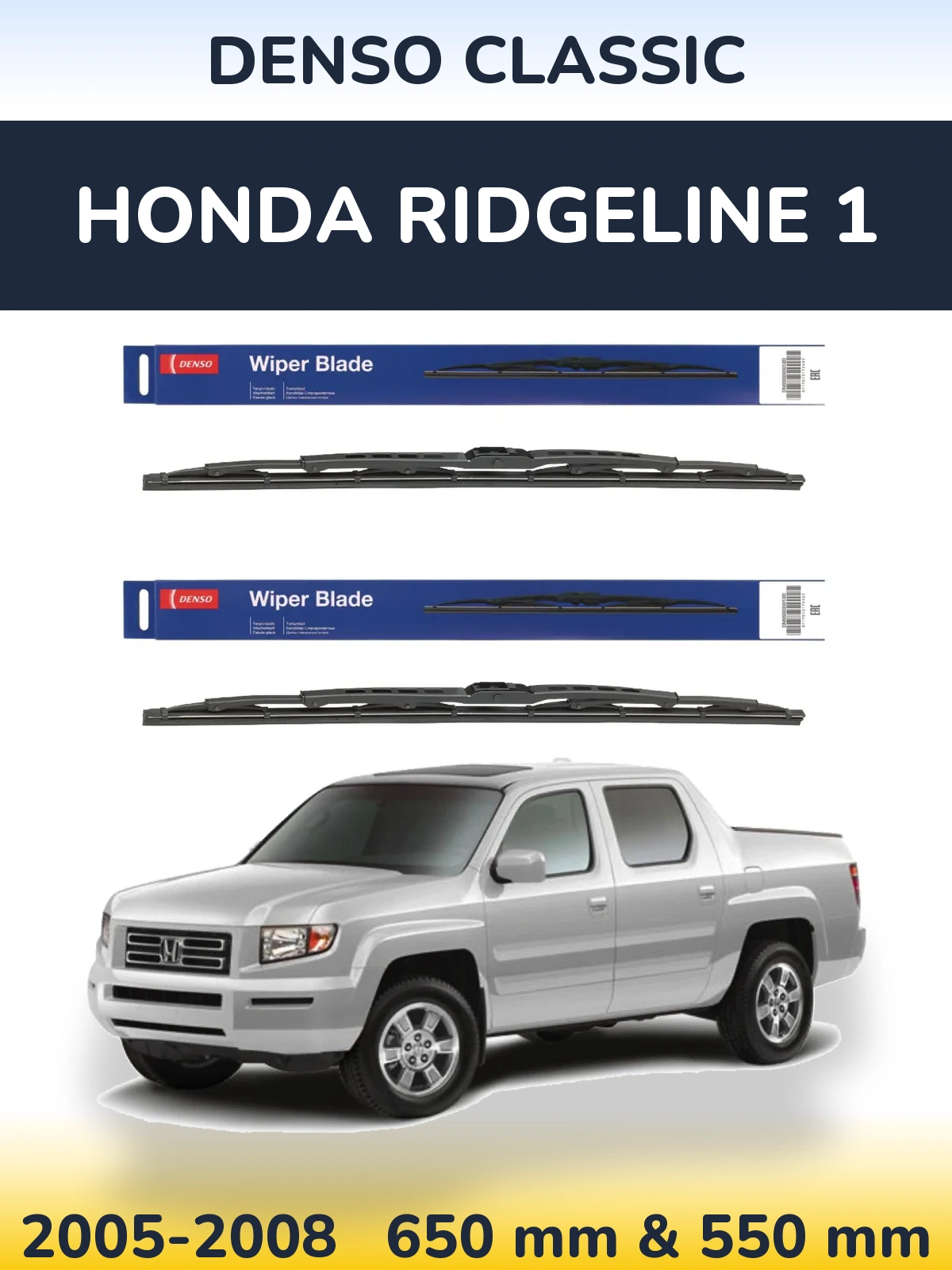 Front wiper blade set Denso Classic 650 & 550 mm for Honda Ridgeline 1 2005-2008