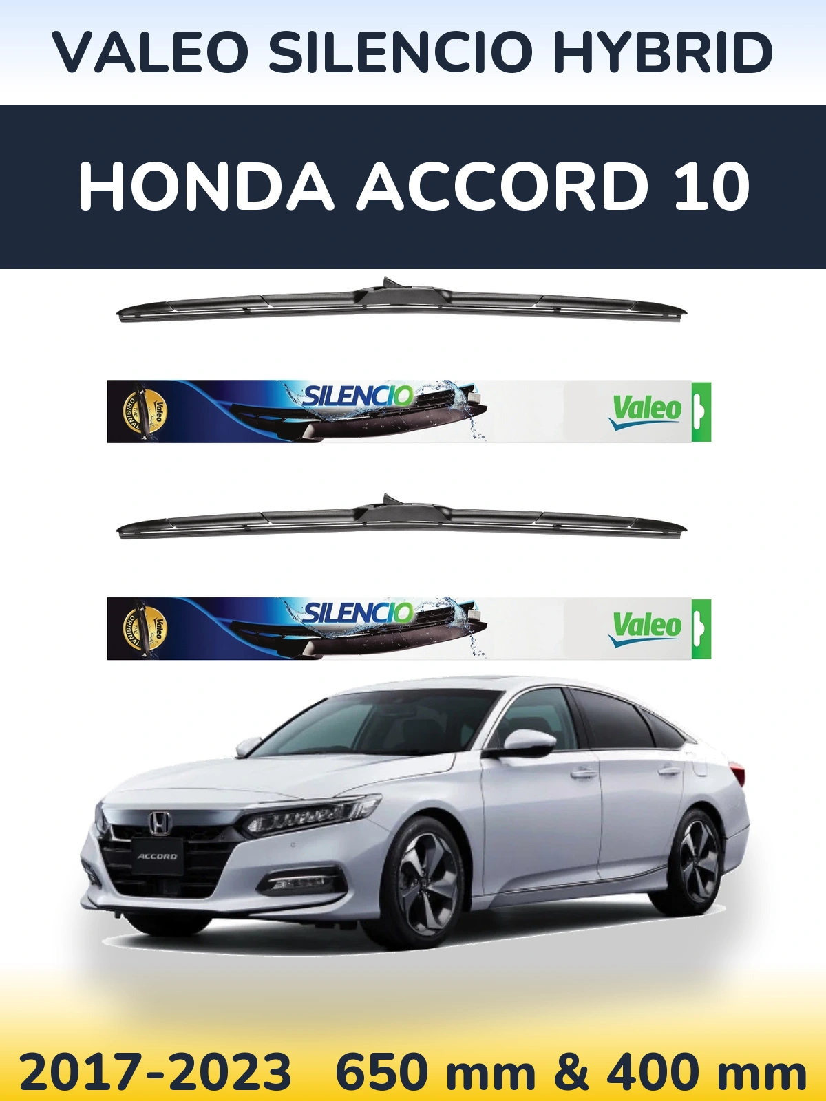 Front wiper blade set Valeo Silencio Hybrid 650 & 400 mm for Honda Accord 10 2017-2023