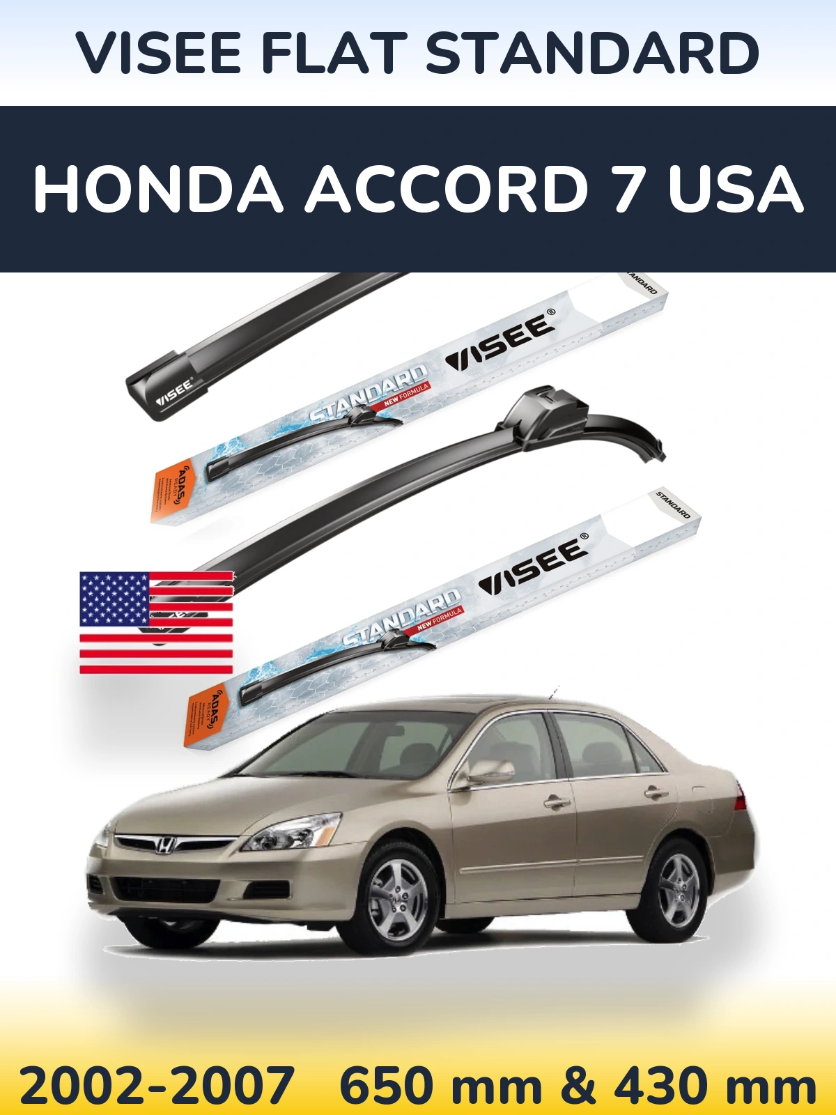 Front wiper blade set VISEE FLAT STANDARD 650 & 430 mm for Honda Accord 7 USA 2002-2007