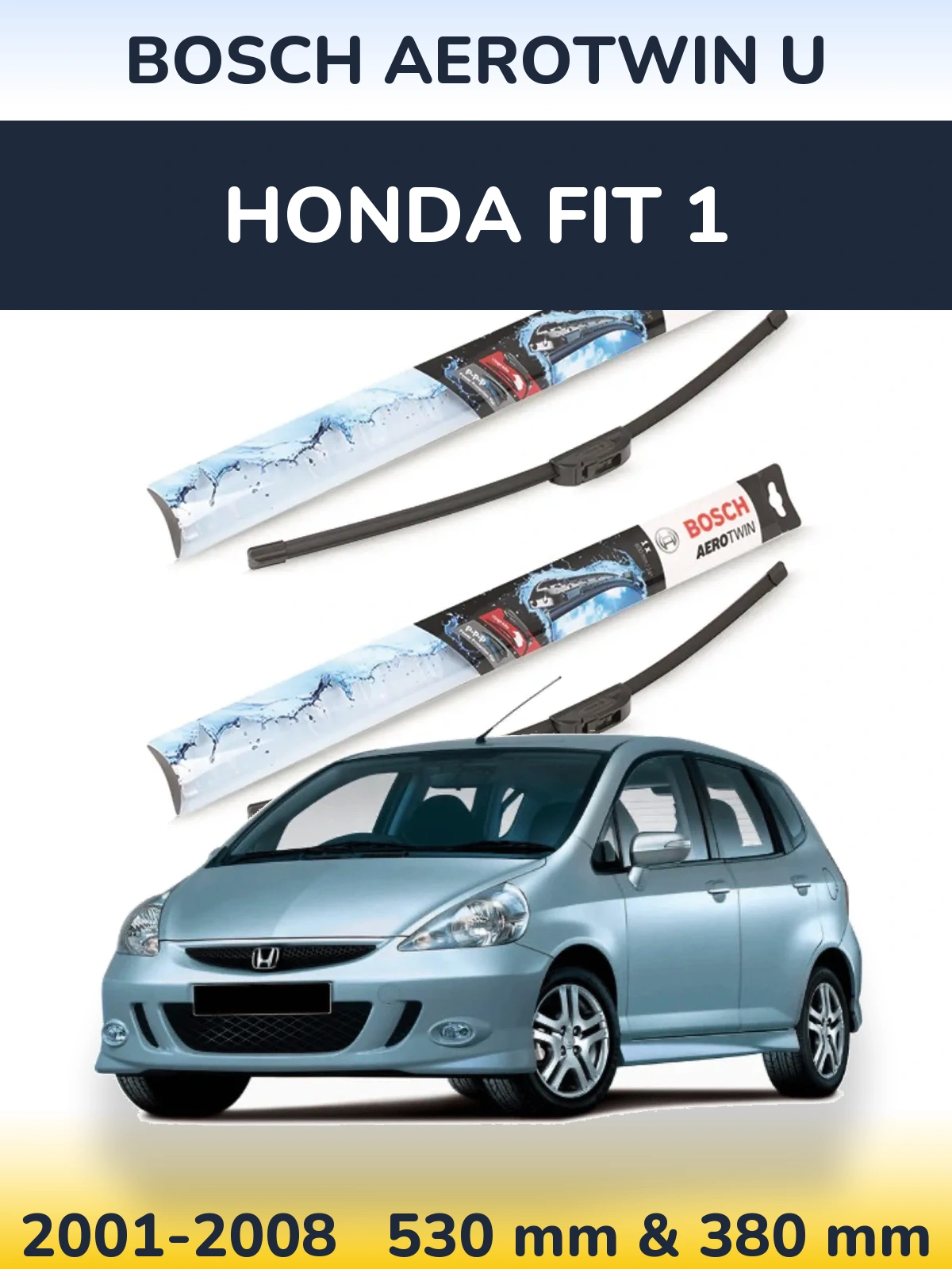 Комплект передніх щіток BOSCH AeroTwin U 530 & 380 мм для Honda Fit 1 2001-2008