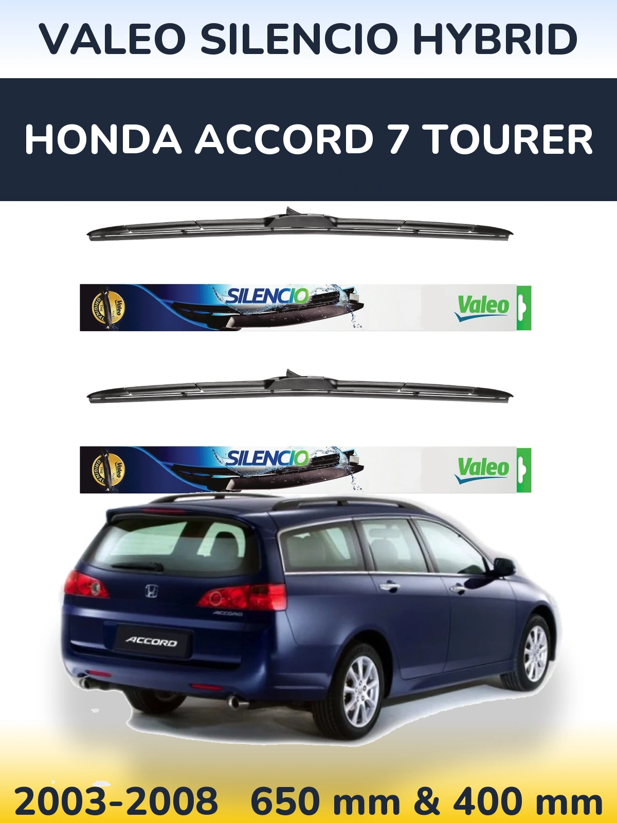Комплект передніх щіток Valeo Silencio Hybrid 650 & 400 мм для Honda Accord 7 Tourer 2003-2008