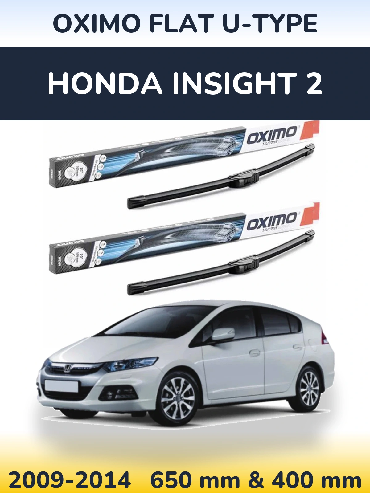 Комплект передніх щіток Oximo Flat U-type 650 & 400 мм для Honda Insight 2 2009-2014