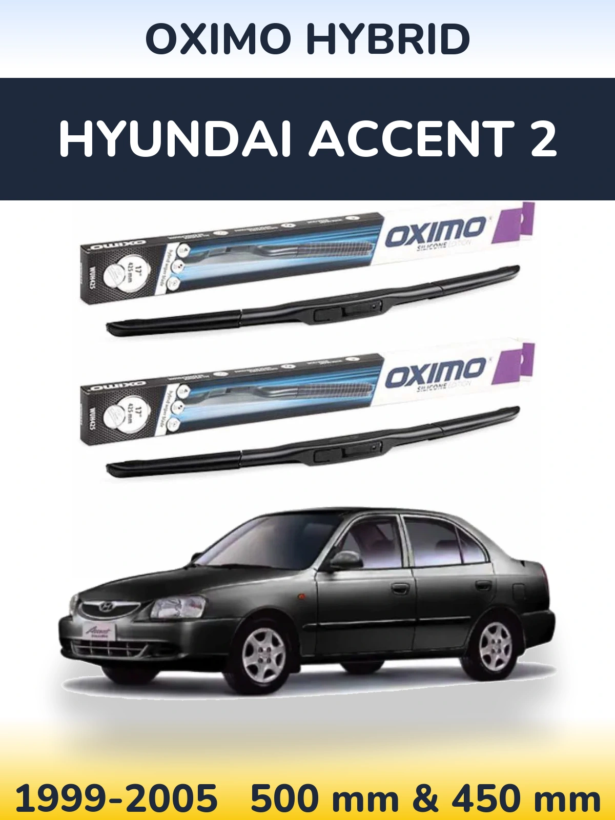 Комплект передніх щіток Oximo Hybrid 500 & 450 мм для Hyundai Accent 2 1999-2005