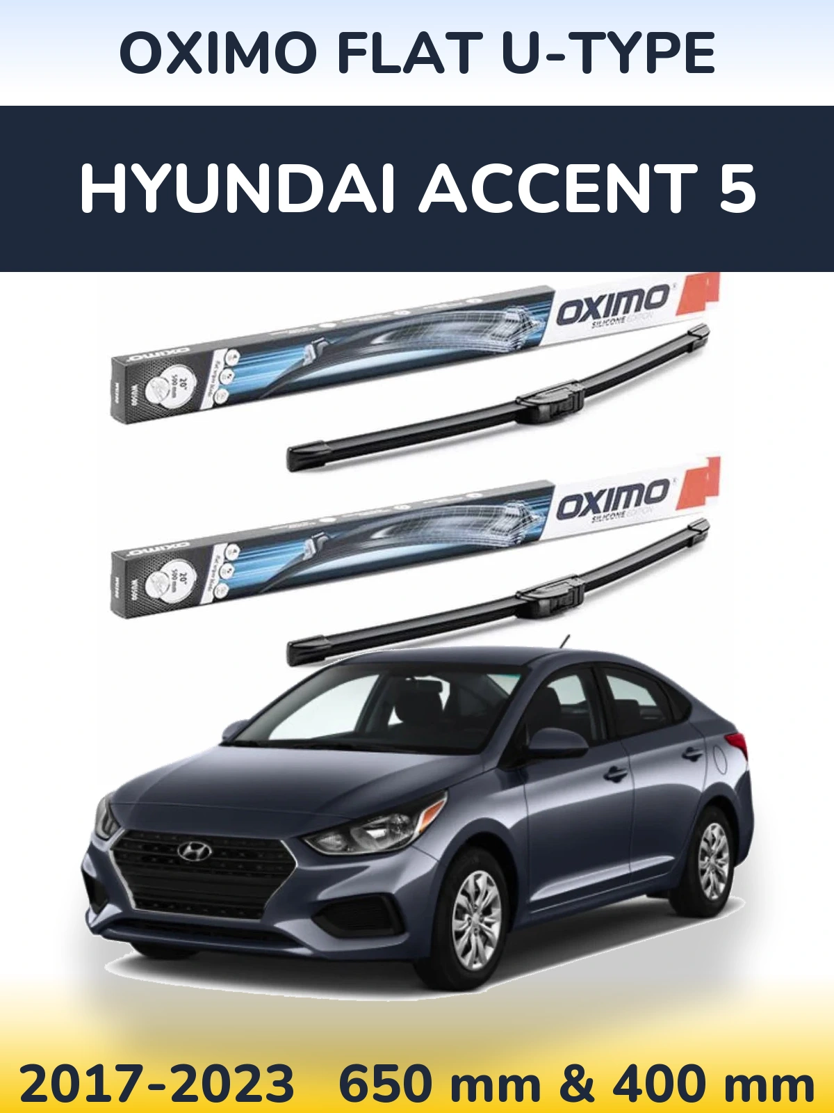 Комплект передніх щіток Oximo Flat U-type 650 & 400 мм для Hyundai Accent 5 2017-2023