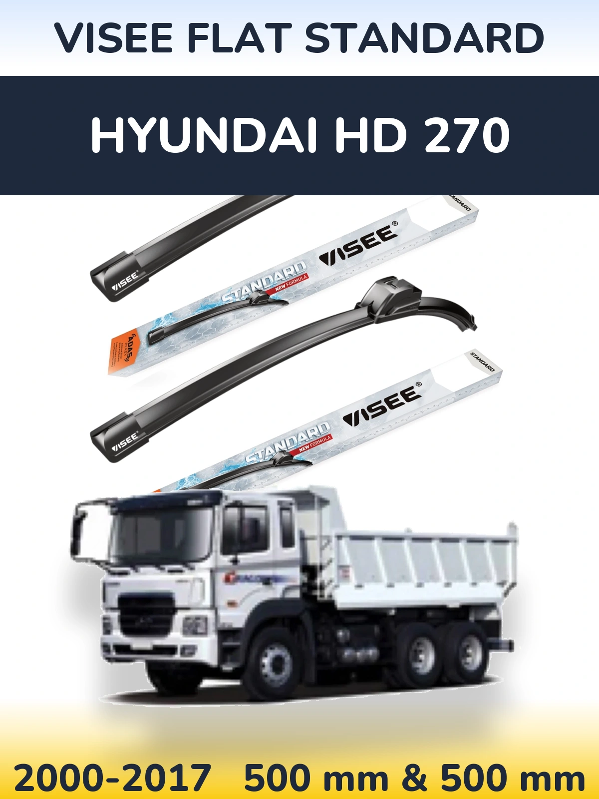 Комплект передних дворников VISEE FLAT STANDARD 500 & 500 мм для Hyundai HD 270 2000-2017