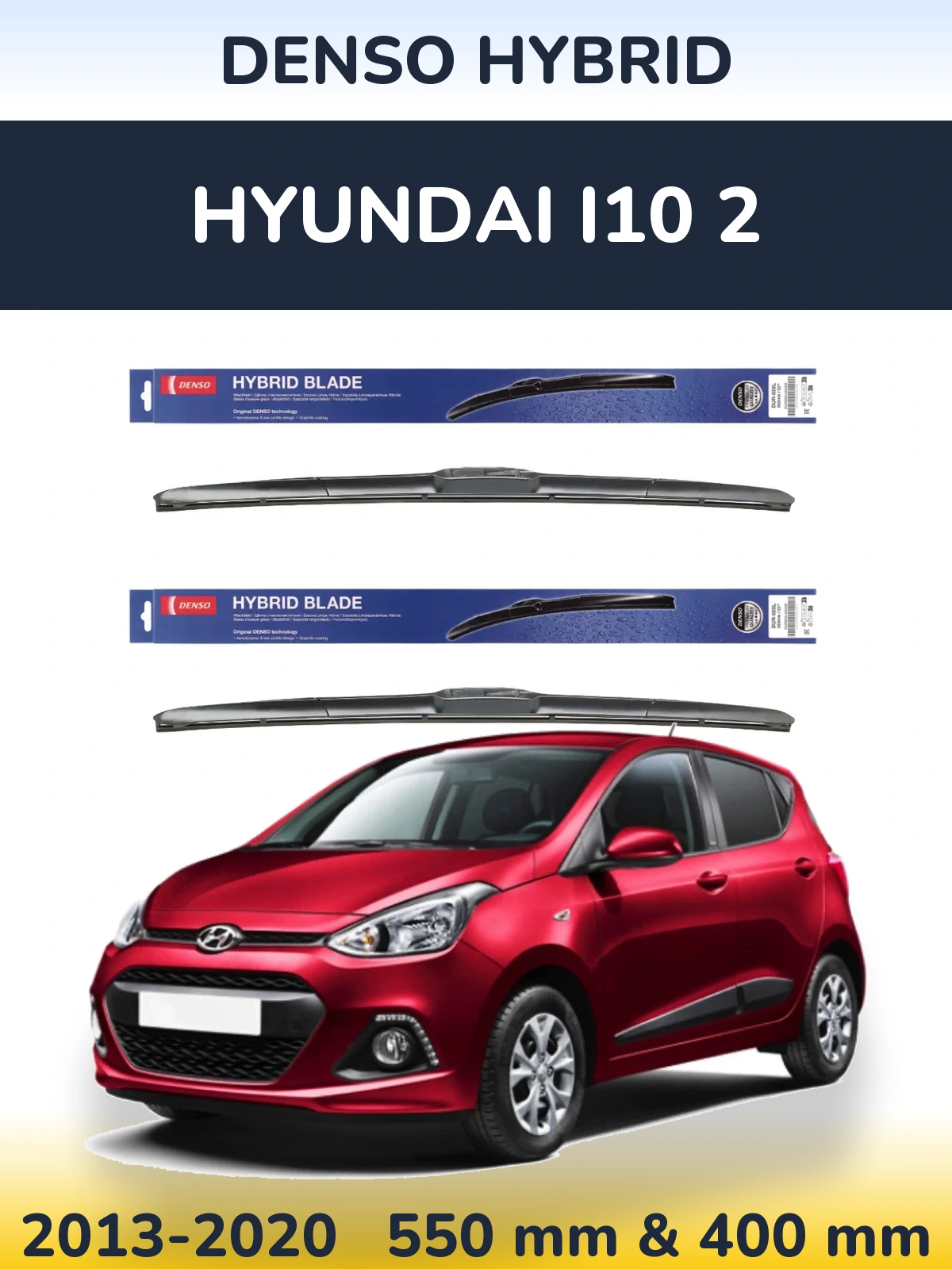 Комплект передніх щіток Denso Hybrid 550 & 400 мм для Hyundai i10 2 2013-2020