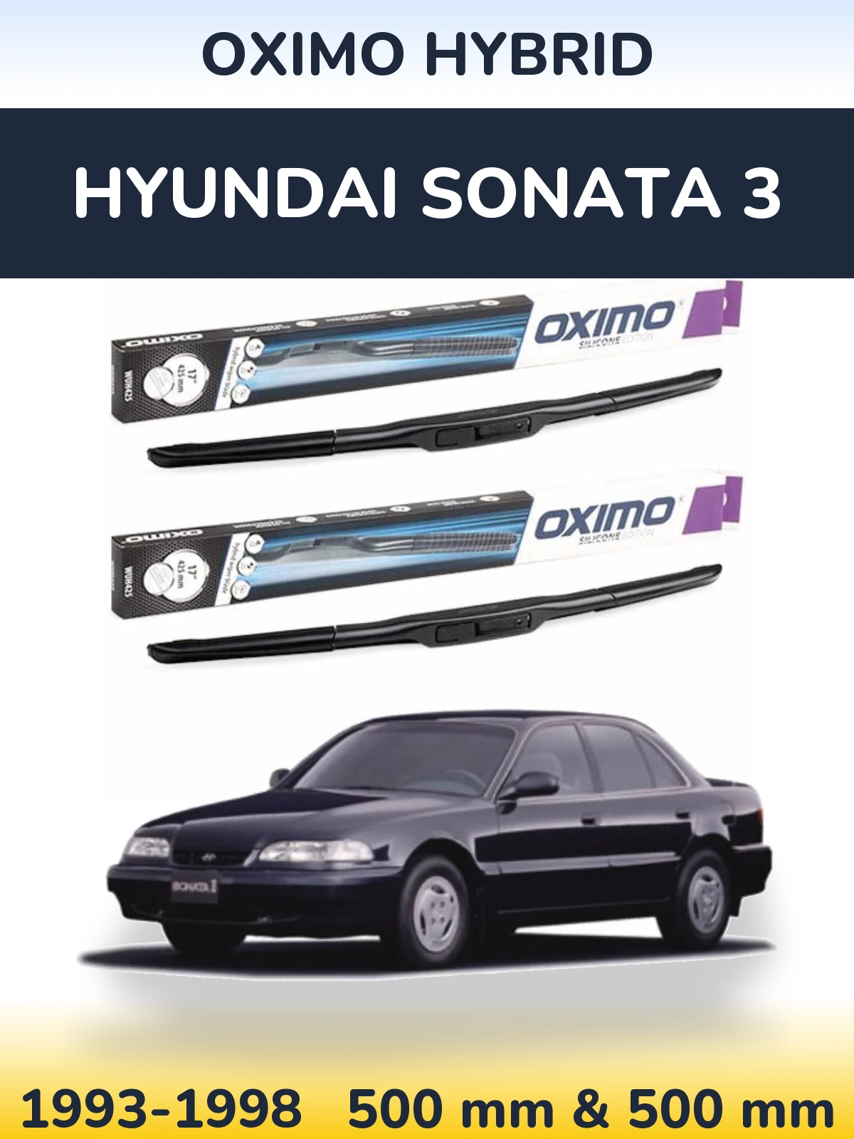 Комплект передних дворников Oximo Hybrid 500 & 500 мм для Hyundai Sonata 3 1993-1998