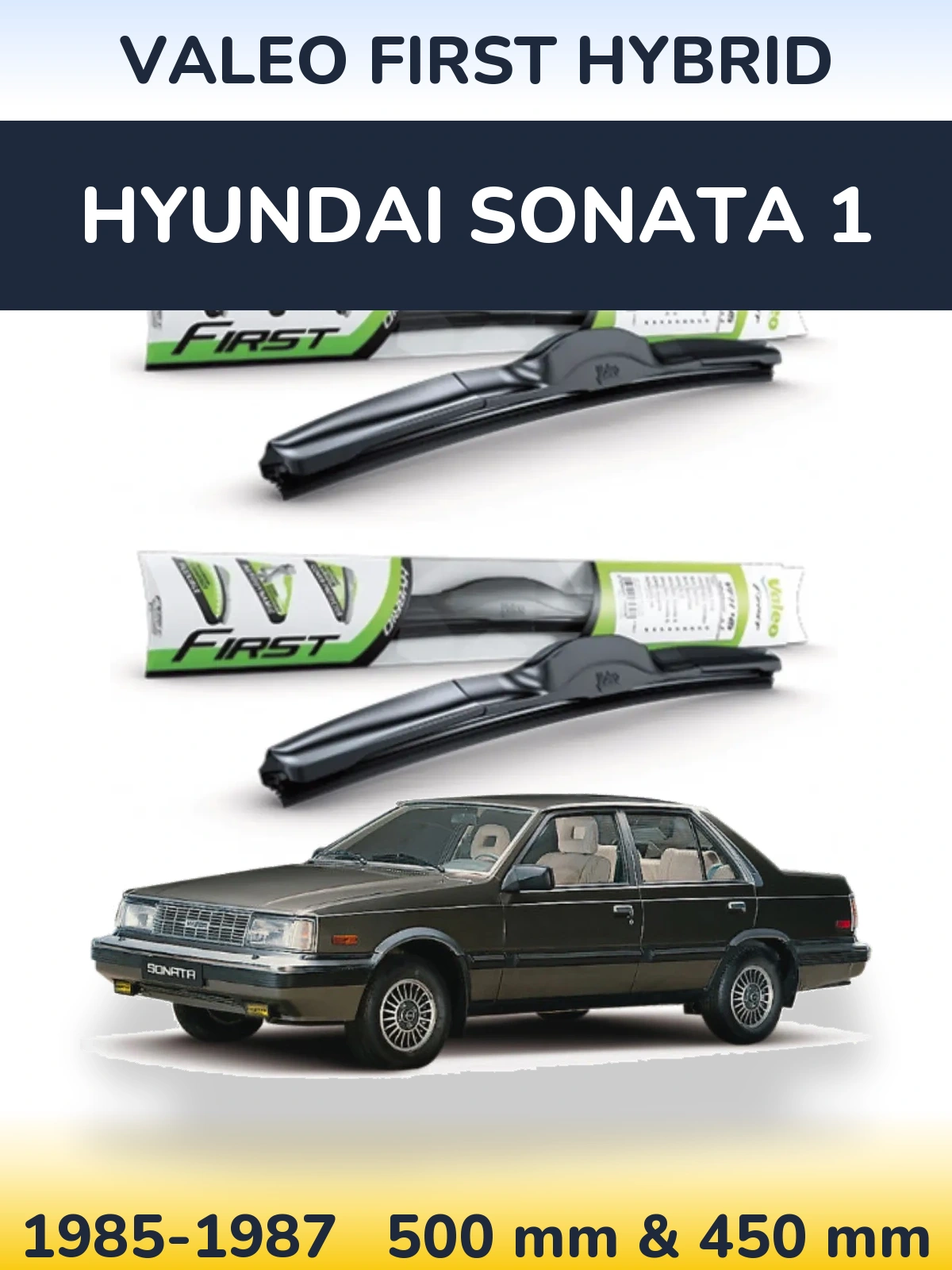 Комплект передніх щіток Valeo First Hybrid 500 & 450 мм для Hyundai Sonata 1 1985-1987