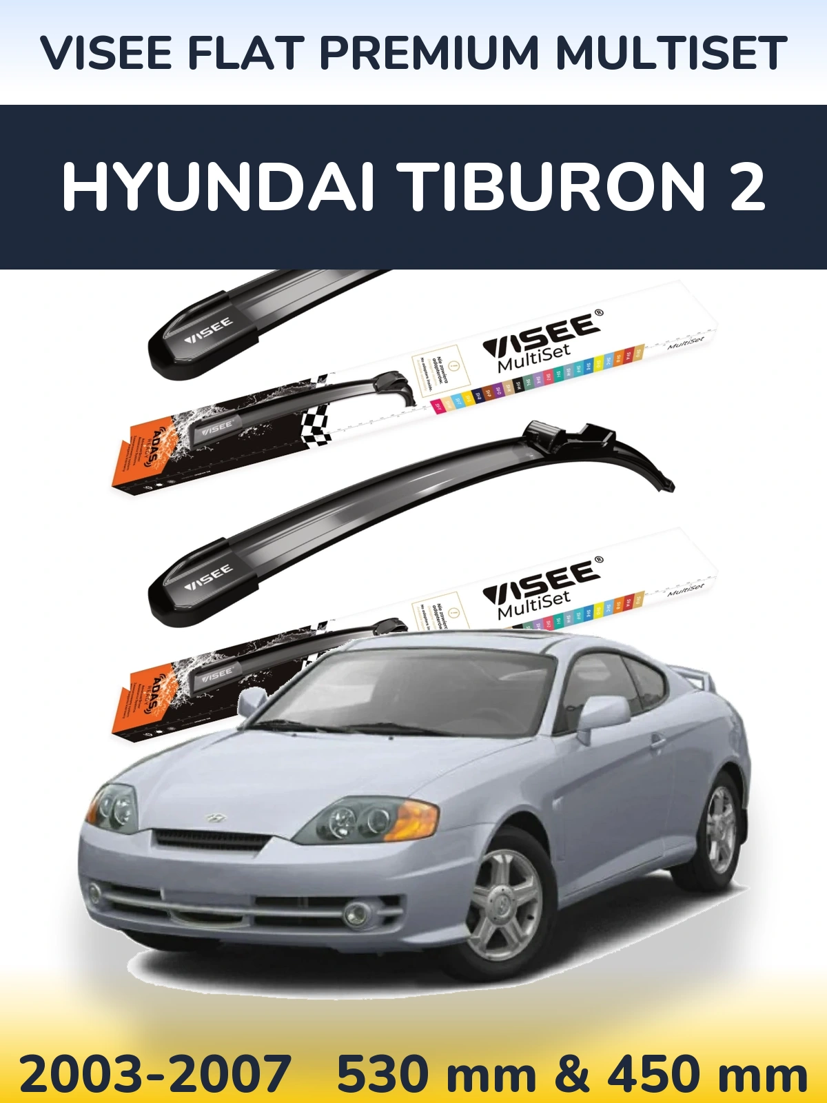 Комплект передних дворников VISEE FLAT PREMIUM MultiSet 530 & 450 мм для Hyundai Tiburon 2 2003-2007