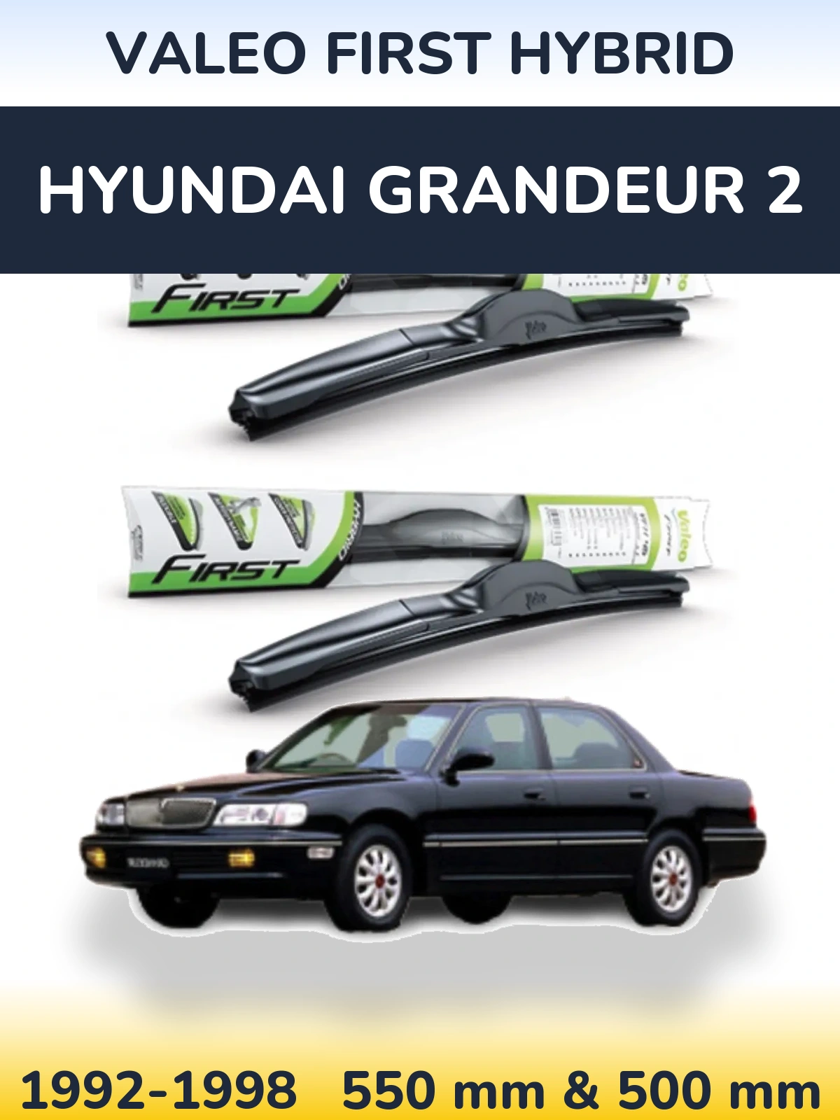 Комплект передних дворников Valeo First Hybrid 550 & 500 мм для Hyundai Grandeur 2 1992-1998