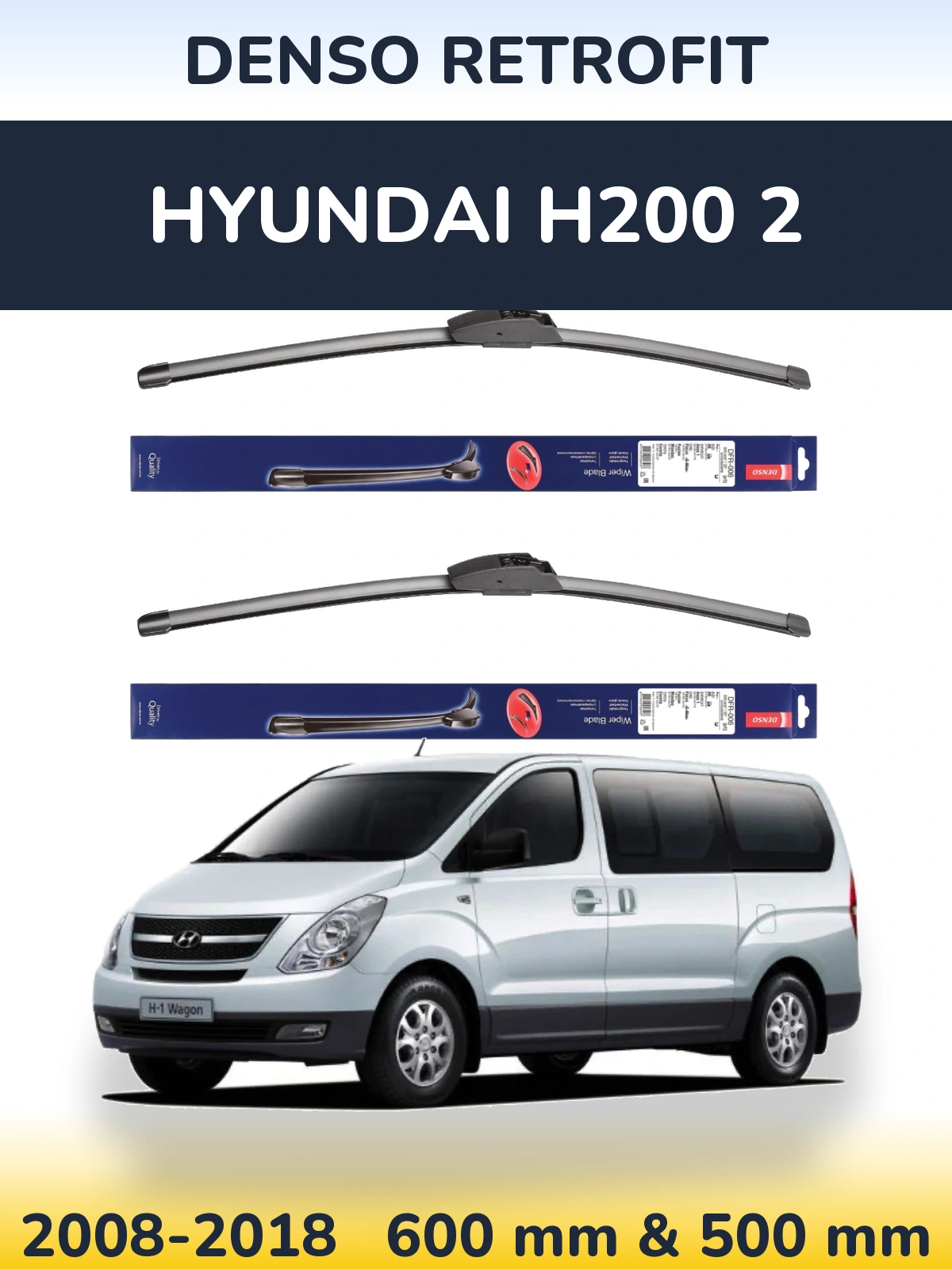 Front wiper blade set Denso Retrofit 600 & 500 mm for Hyundai H200 2 2008-2018