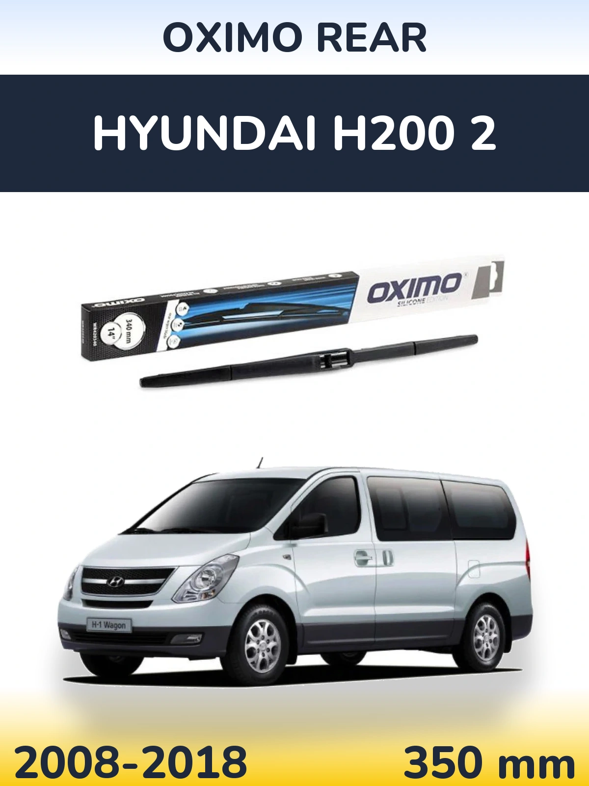 Задня щітка Oximo Rear 350 мм для Hyundai H200 2 2008-2018