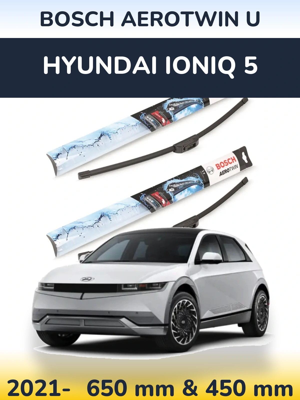 Комплект передніх щіток BOSCH AeroTwin U 650 & 450 мм для Hyundai IONIQ 5 2021-2026
