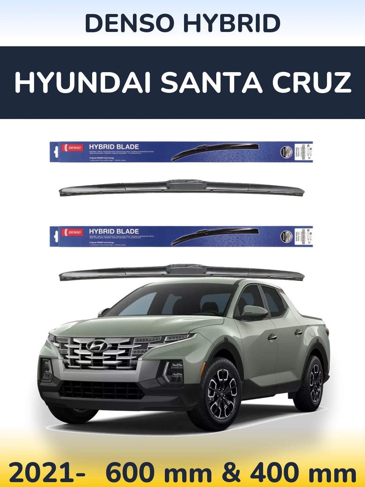 Комплект передніх щіток Denso Hybrid 600 & 400 мм для Hyundai Santa Cruz 2021-2026