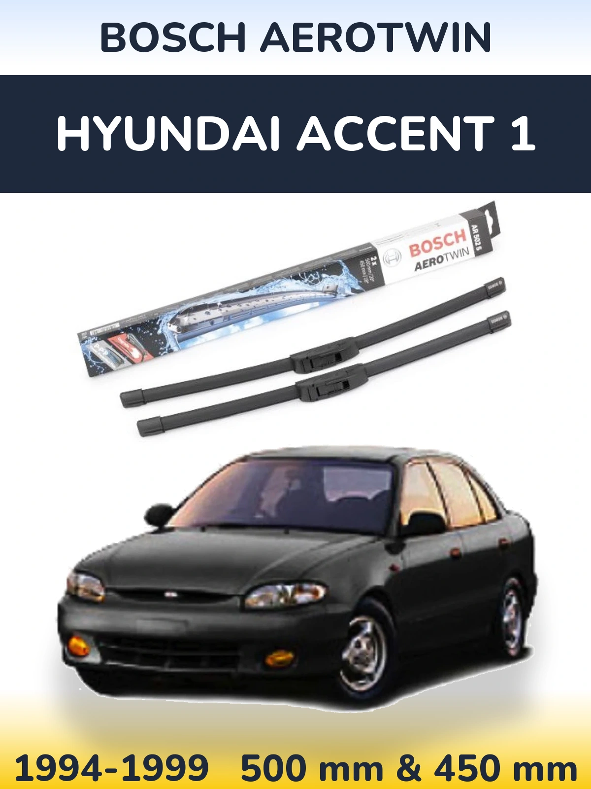 Комплект передніх щіток BOSCH AeroTwin 500 & 450 мм для Hyundai Accent 1 1994-1999