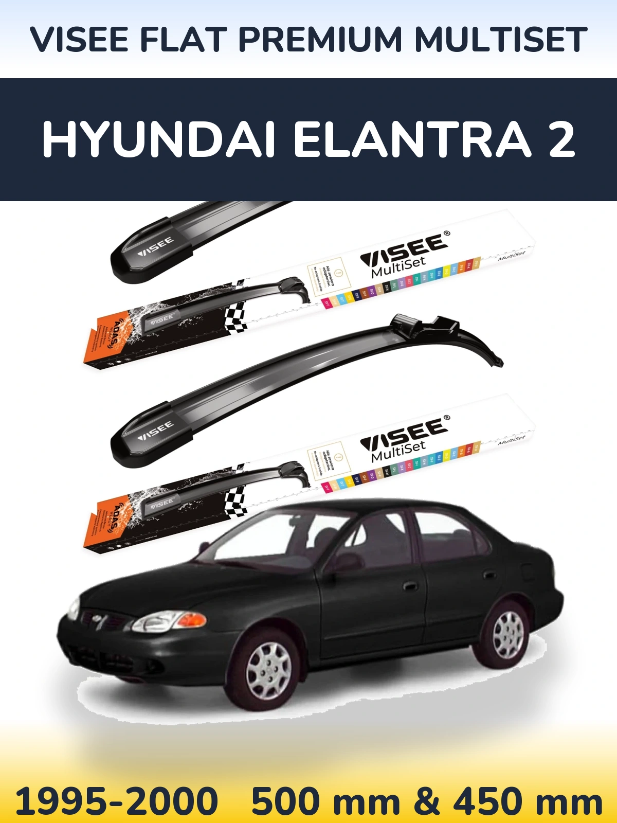 Комплект передних дворников VISEE FLAT PREMIUM MultiSet 500 & 450 мм для Hyundai Elantra 2 1995-2000