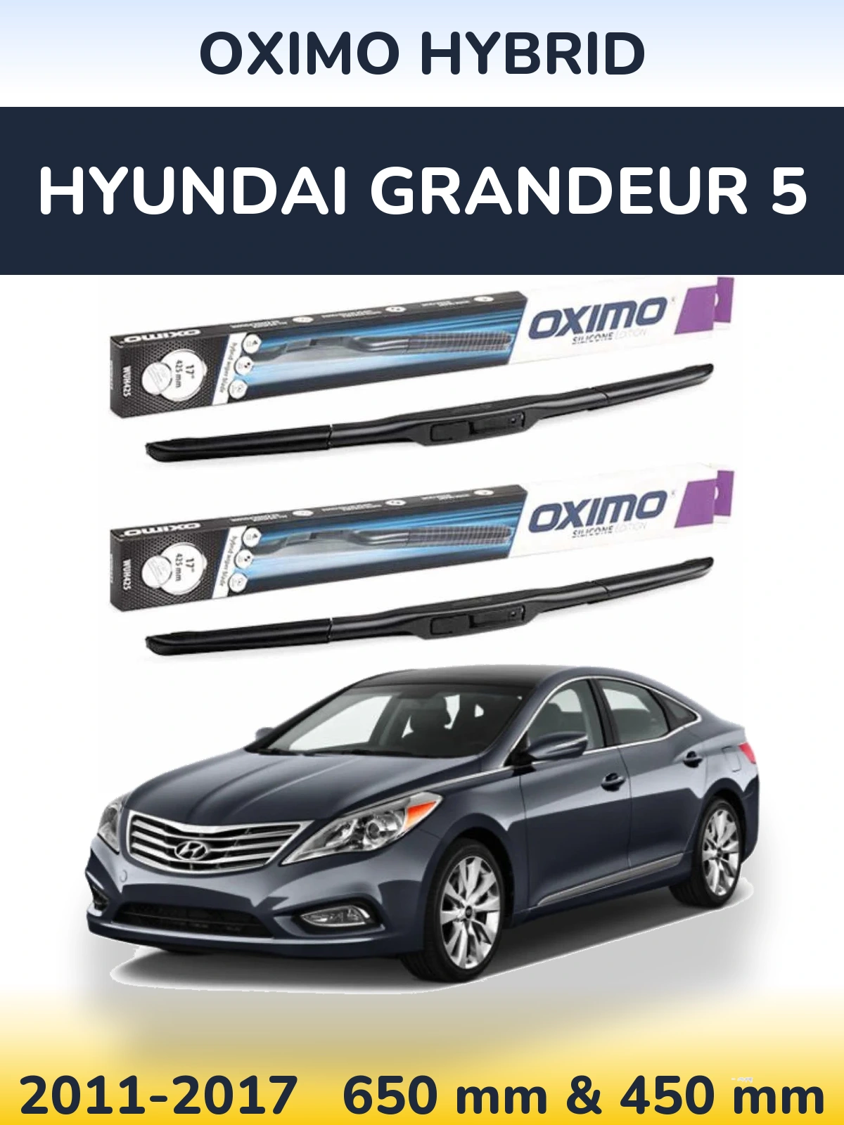 Комплект передніх щіток Oximo Hybrid 650 & 450 мм для Hyundai Grandeur 5 2011-2017