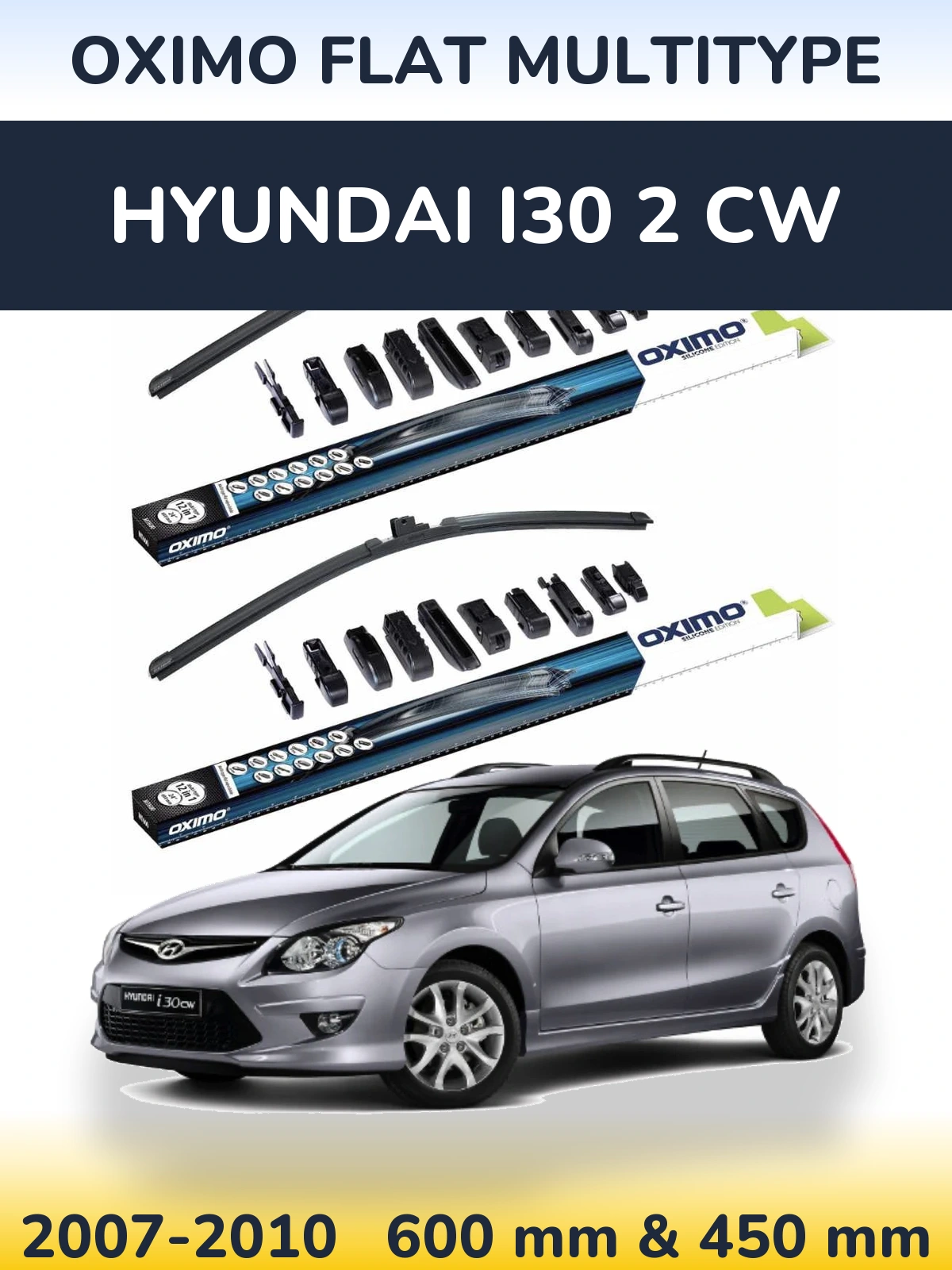 Front wiper blade set Oximo Flat MultiTüüpe 600 & 450 mm for Hyundai i30 2 CW 2007-2010