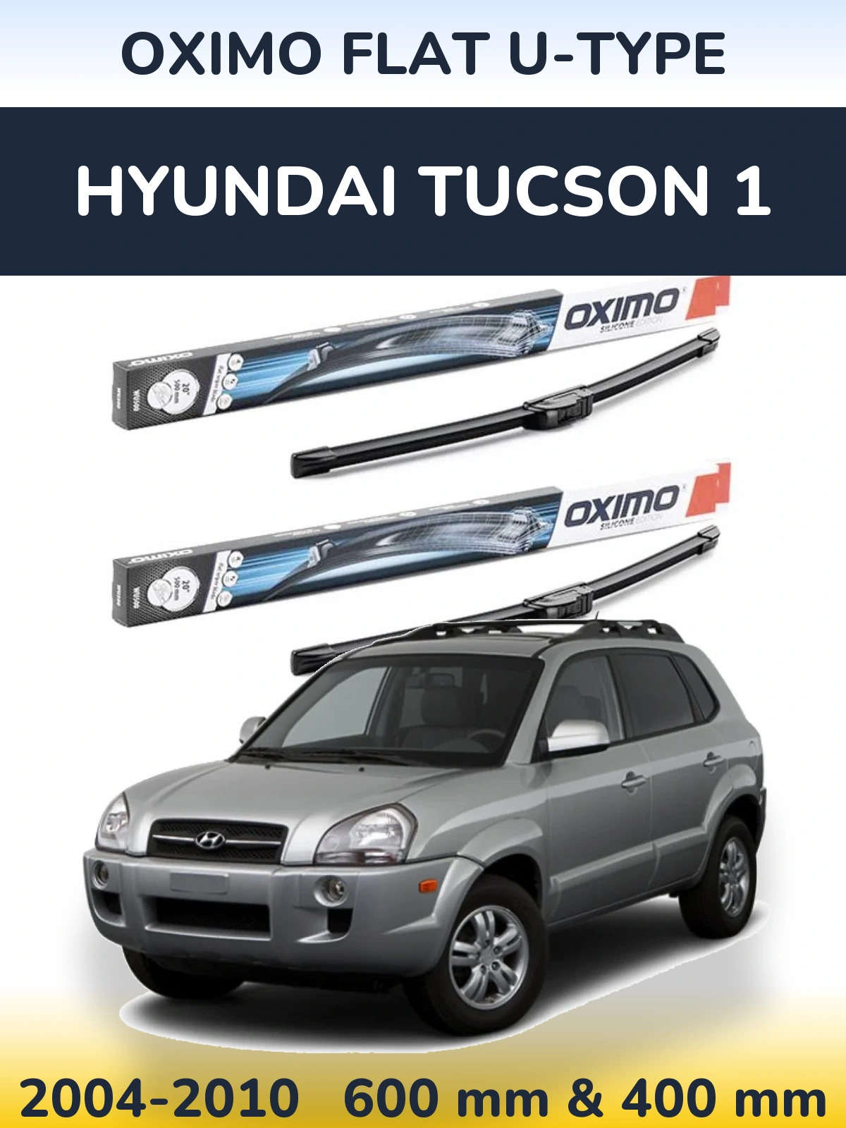 Комплект передніх щіток Oximo Flat U-type 600 & 400 мм для Hyundai Tucson 1 2004-2010