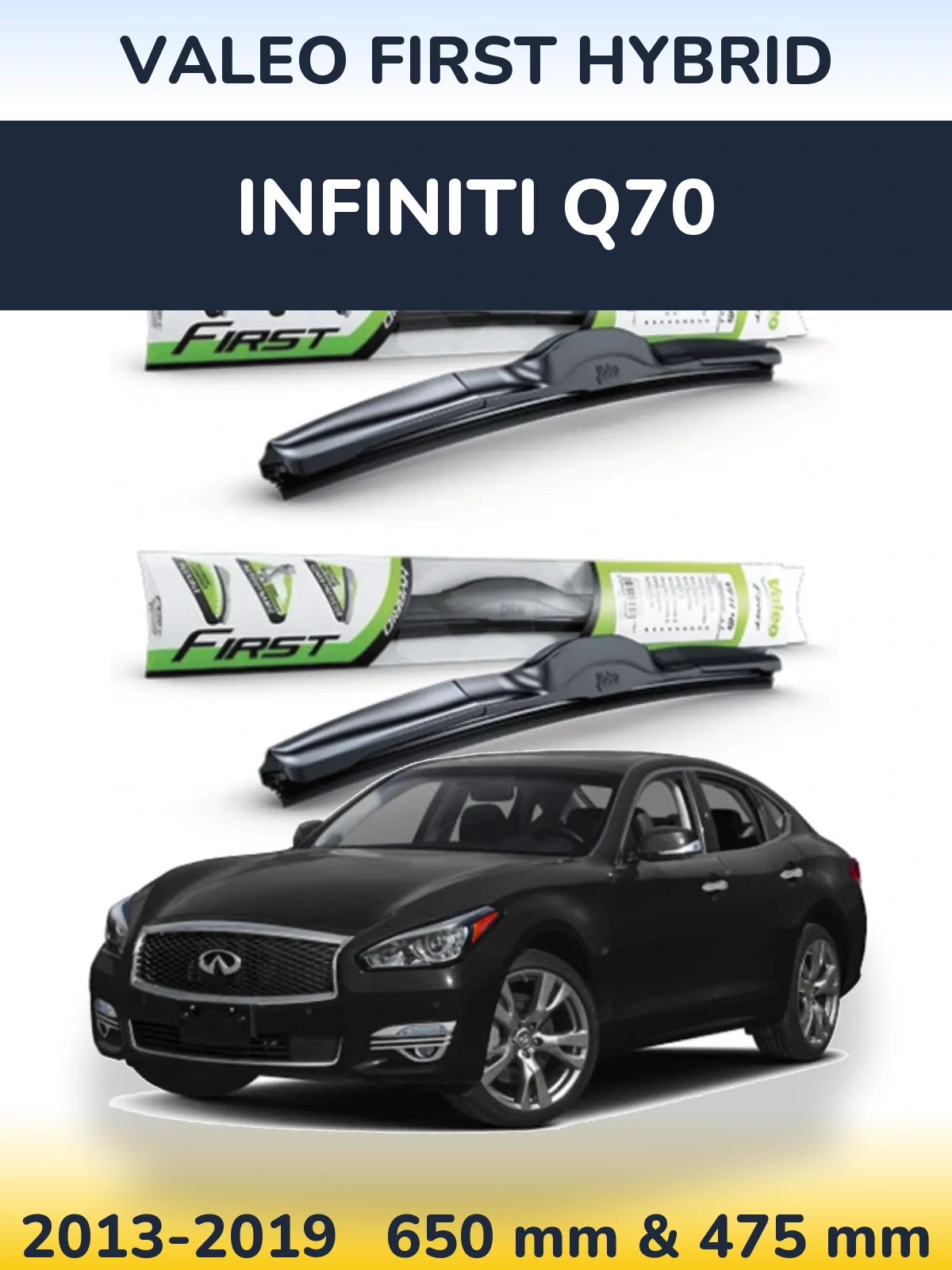 Комплект передніх щіток Valeo First Hybrid 650 & 475 мм для Infiniti Q70 2013-2019