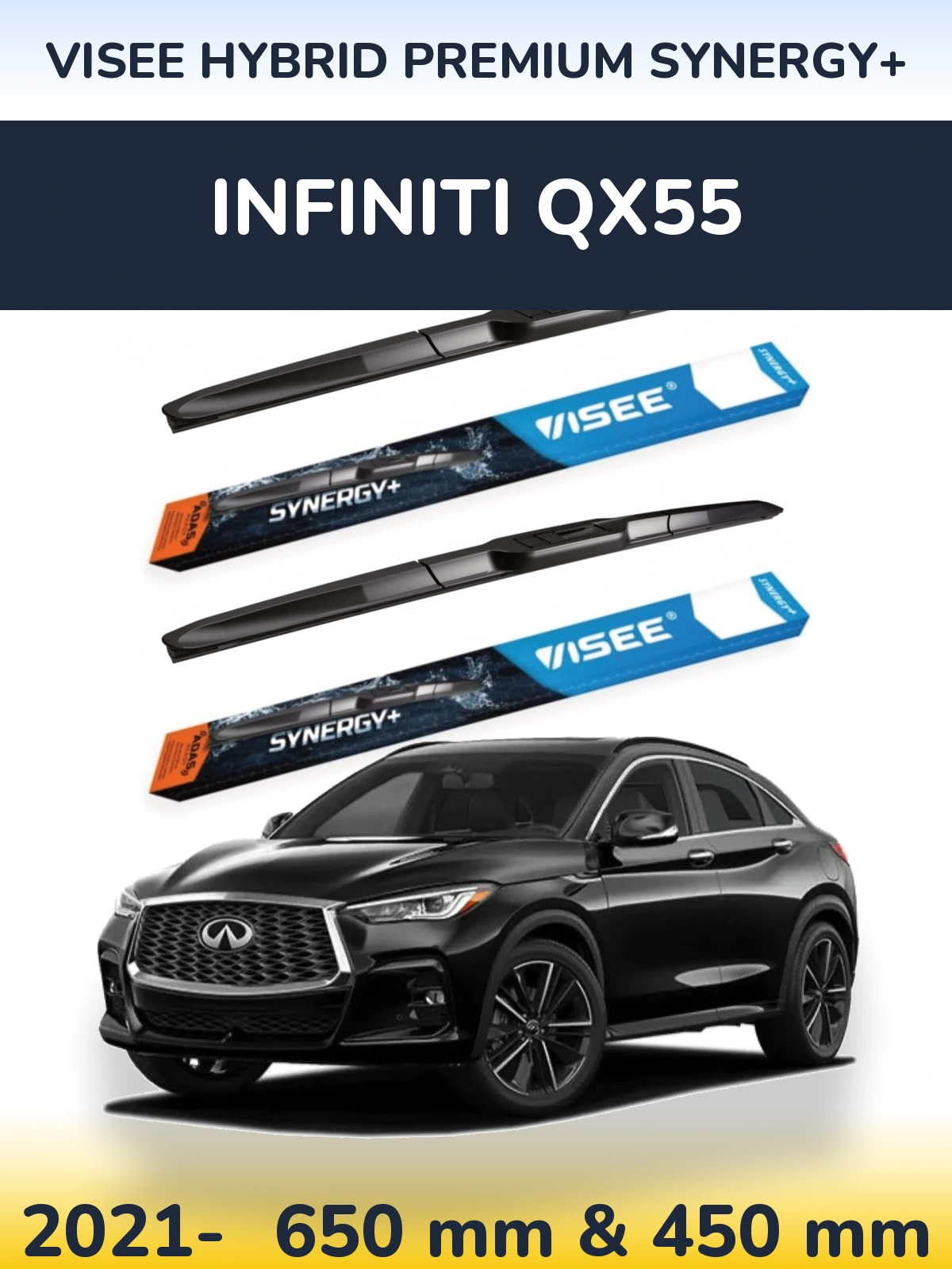 Front wiper blade set VISEE HYBRID PREMIUM SYNERGY+ 650 & 450 mm for Infiniti QX55 2021-2026