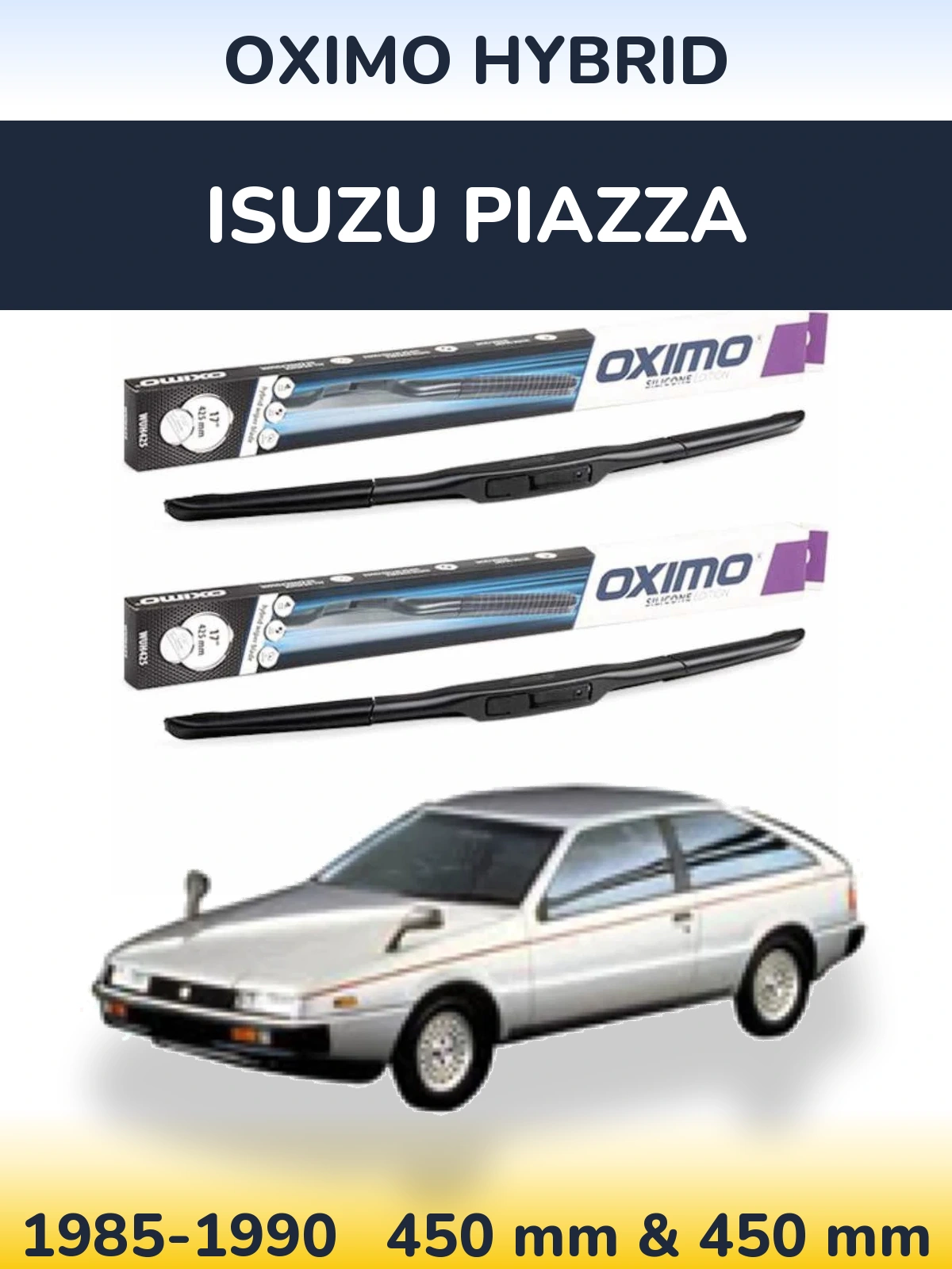 Комплект передніх щіток Oximo Hybrid 450 & 450 мм для Isuzu Piazza 1985-1990