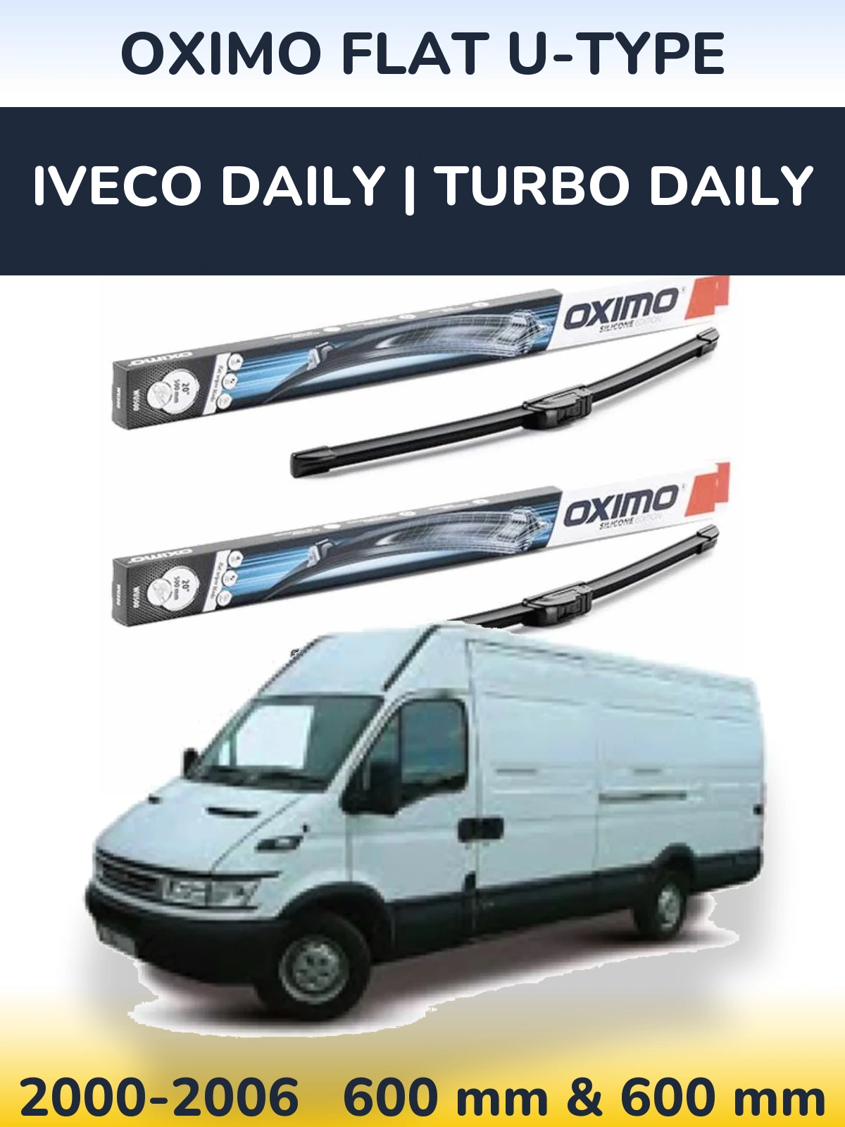 Комплект передніх щіток Oximo Flat U-type 600 & 600 мм для Iveco Daily | Turbo Daily 2000-2006