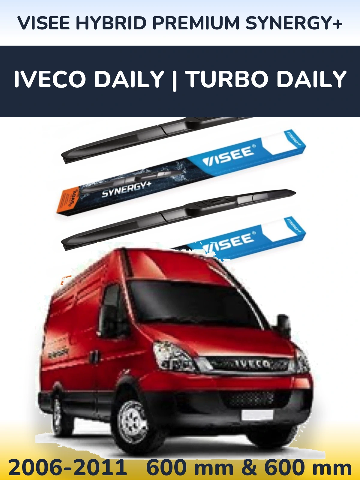Комплект передних дворников VISEE HYBRID PREMIUM SYNERGY+ 600 & 600 мм для Iveco Daily | Turbo Daily 2006-2011