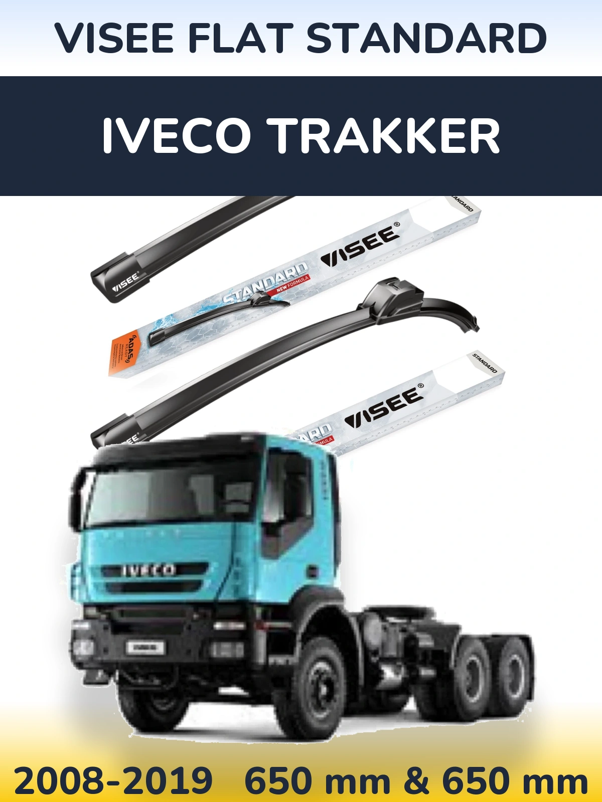 Комплект передніх щіток VISEE FLAT STANDARD 650 & 650 мм для Iveco Trakker 2008-2019