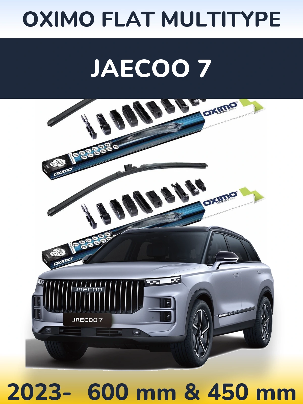 Front wiper blade set Oximo Flat MultiTypee 600 & 450 mm for Jaecoo 7 2023-2026