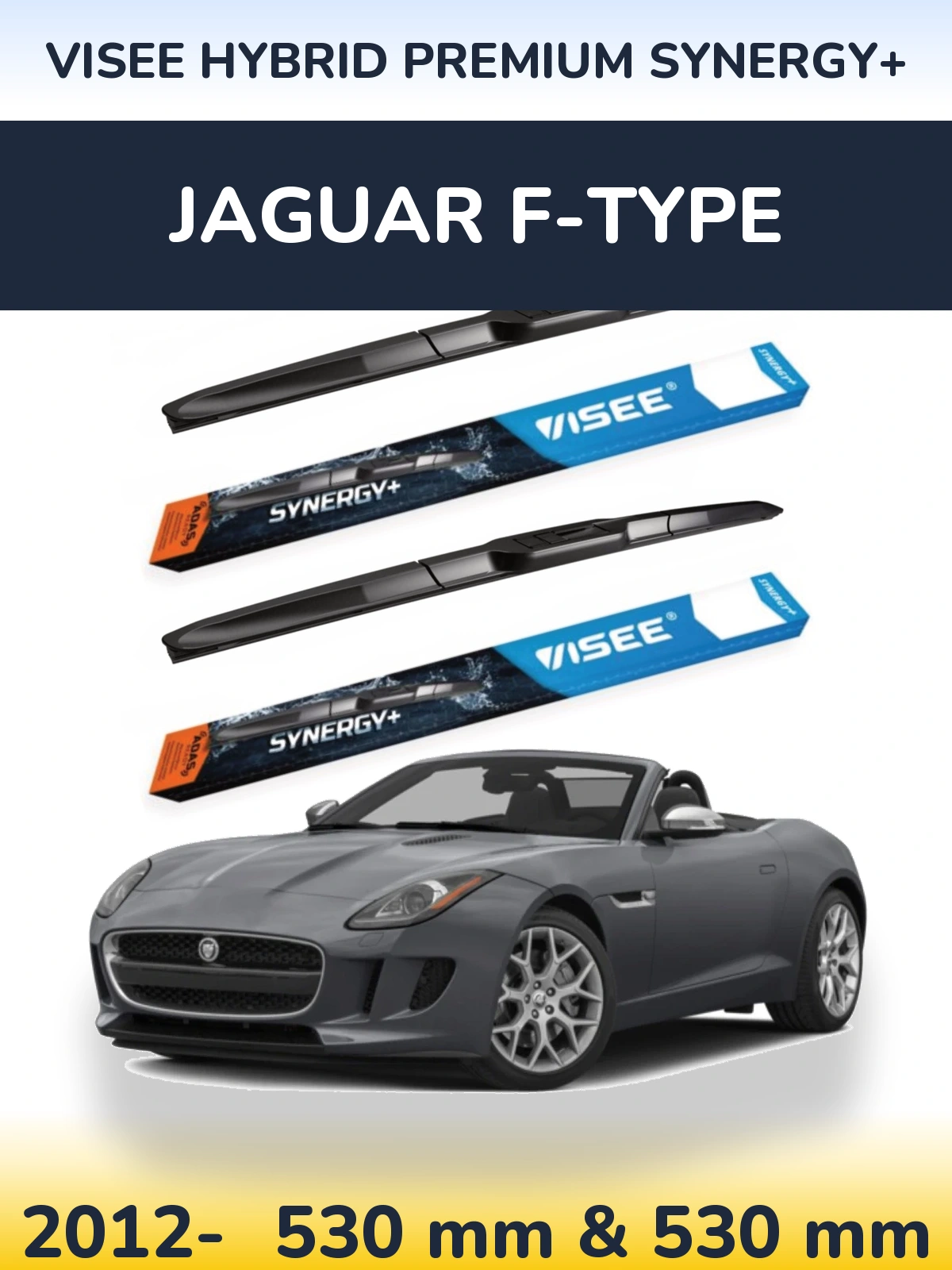 Front wiper blade set VISEE HYBRID PREMIUM SYNERGY+ 530 & 530 mm for Jaguar F-Tüüpe 2012-2026