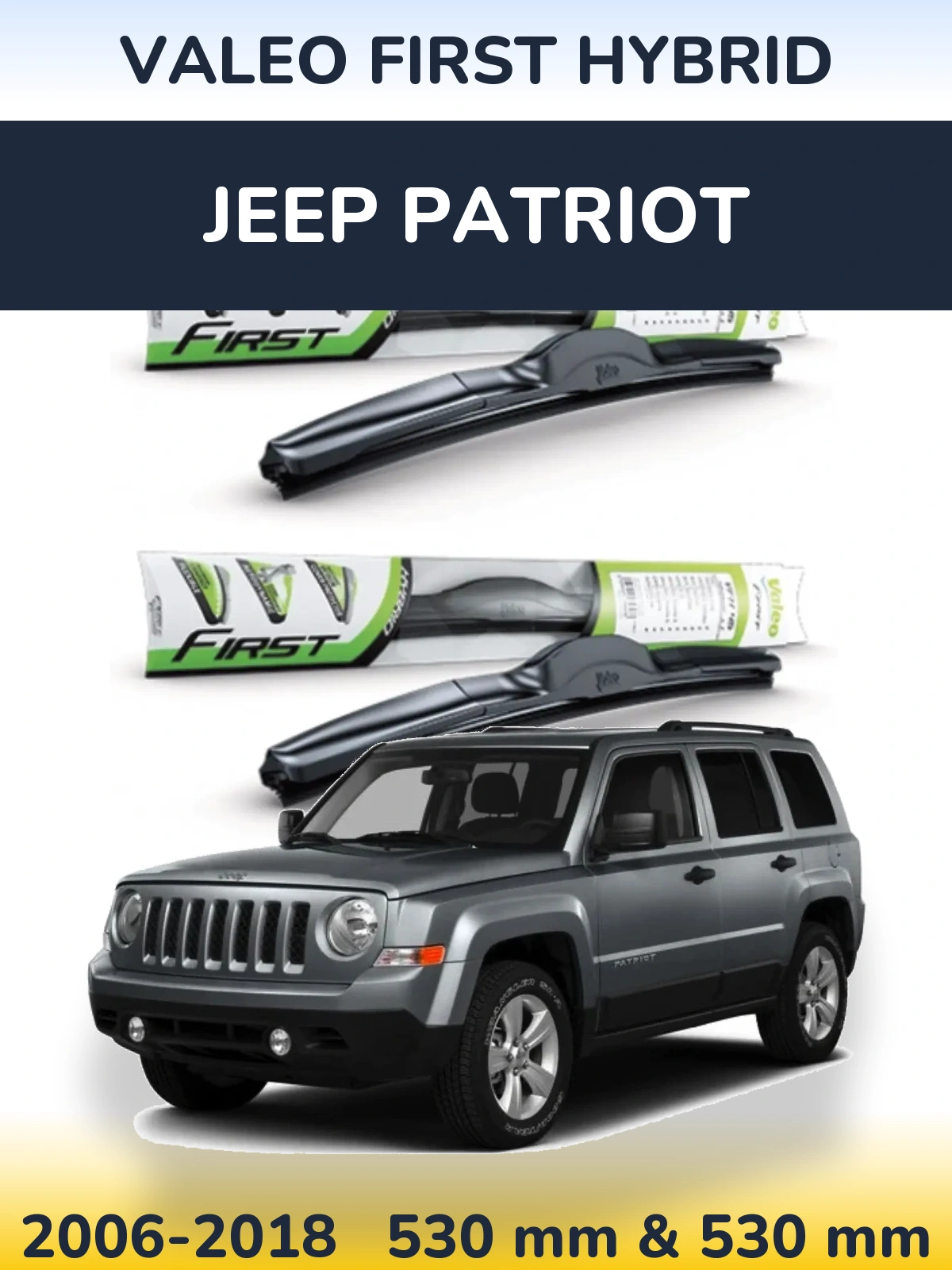 Комплект передніх щіток Valeo First Hybrid 530 & 530 мм для Jeep Patriot 2006-2018