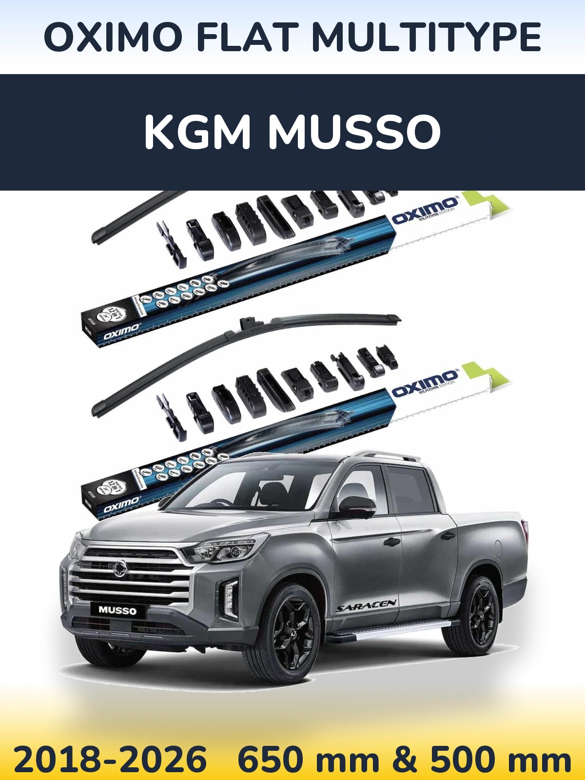Front wiper blade set Oximo Flat MultiTüüpe 650 & 500 mm for KGM Musso 2018-2026