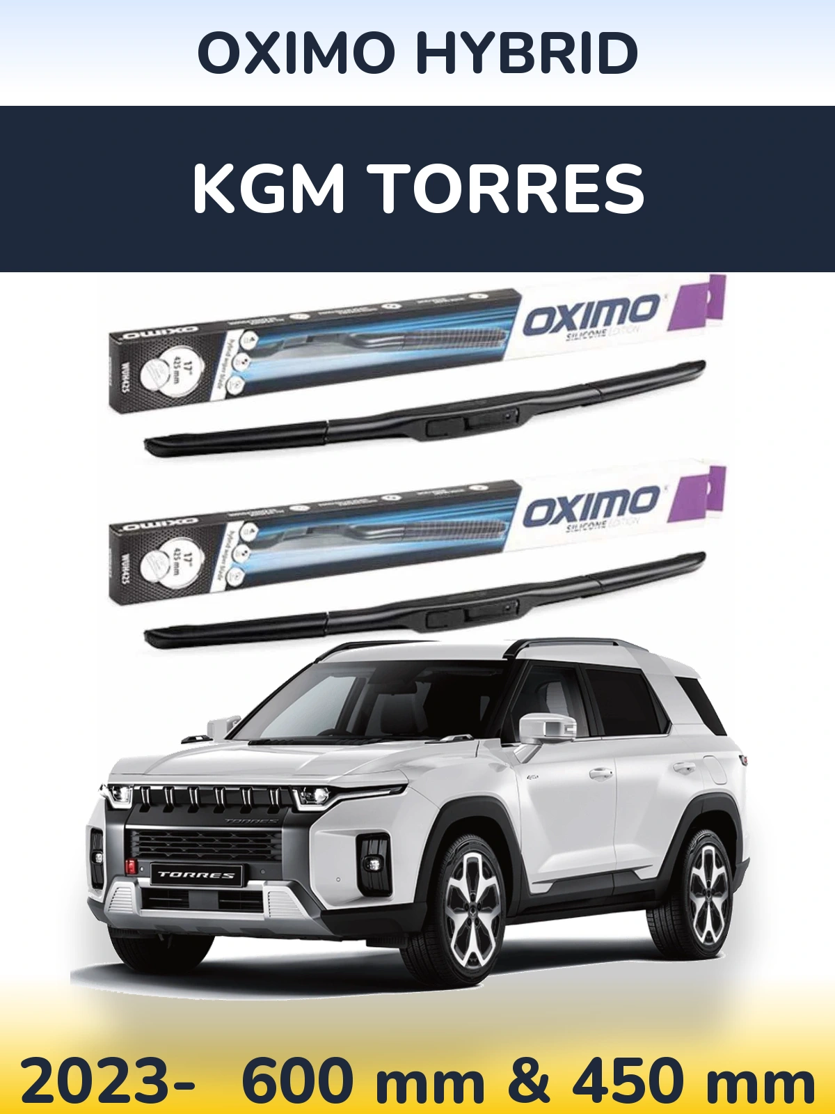 Комплект передніх щіток Oximo Hybrid 600 & 450 мм для KGM Torres 2023-2026