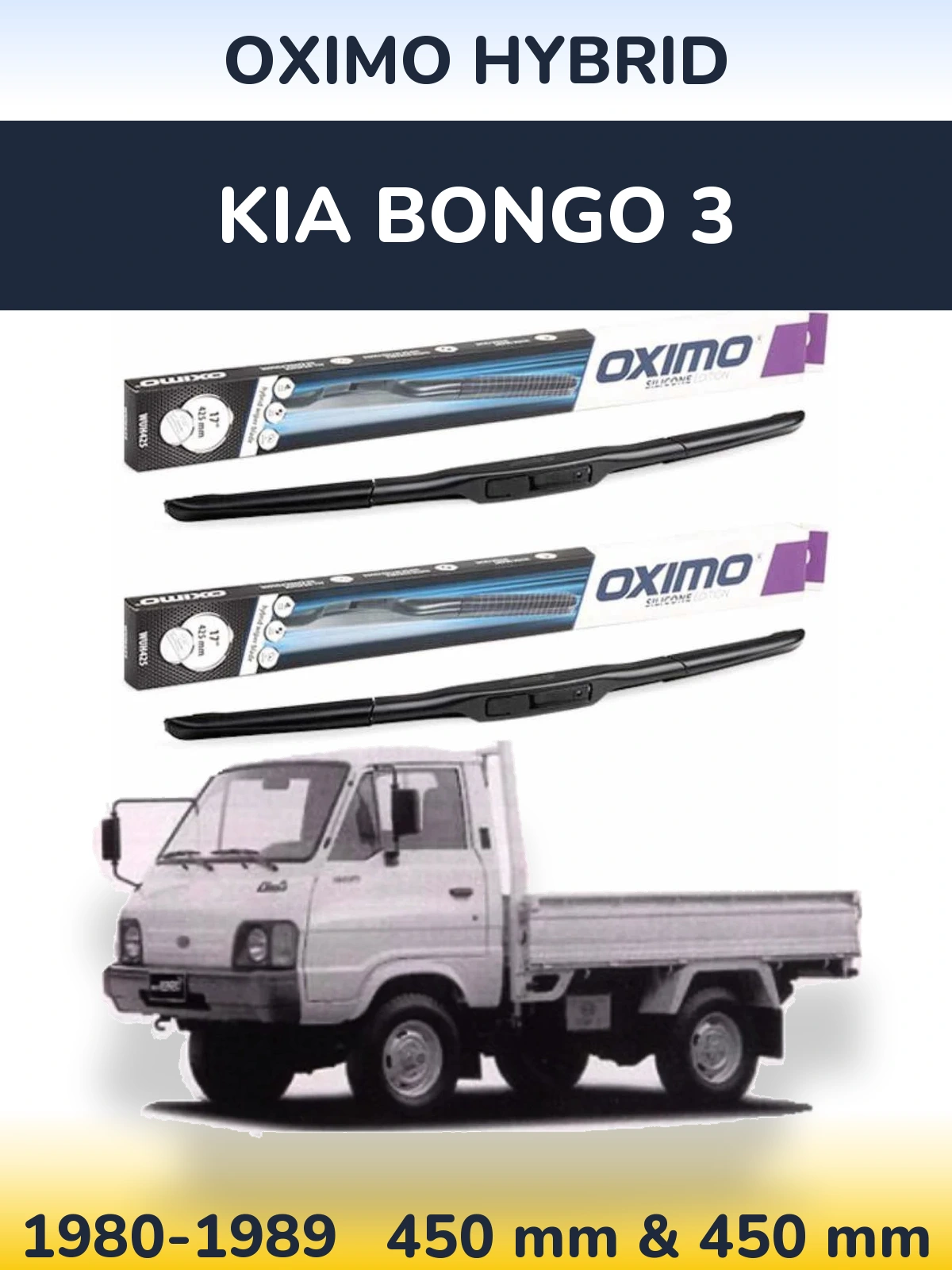 Front wiper blade set Oximo Hybrid 450 & 450 mm for KIA Bongo 3 1980-1989